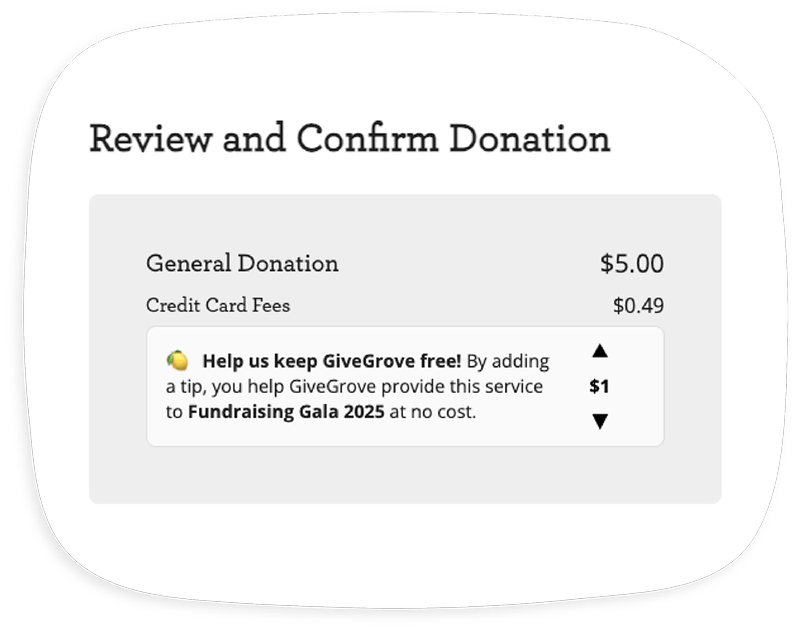Screen displaying a donation review section with a general donation of $5.00, credit card fees of $0.49, and an option to add a $1 tip to support GiveGrove's fundraising Gala 2025.