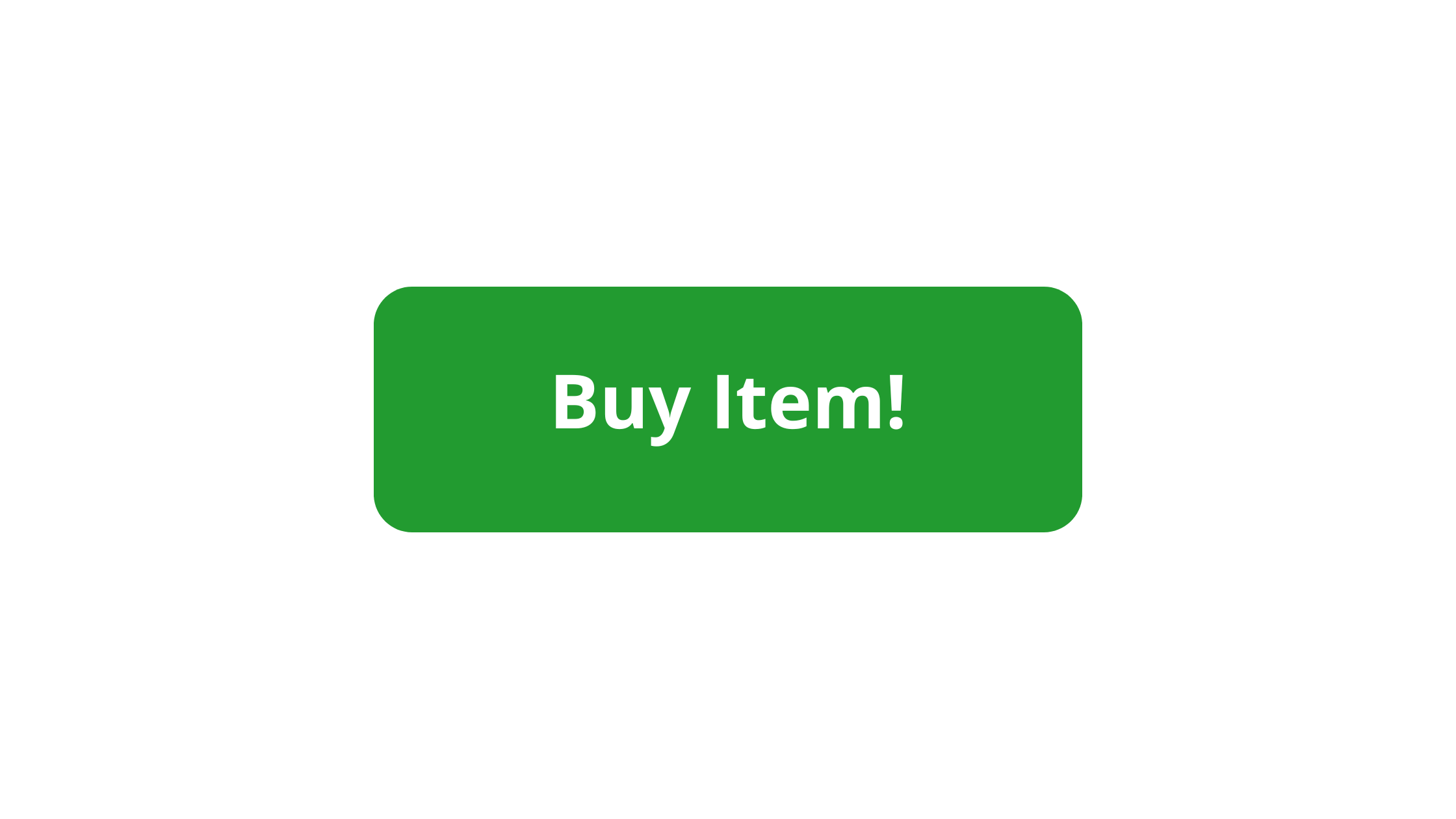 A green button with slightly rounded corners saying Buy Item! in white san-serif text.