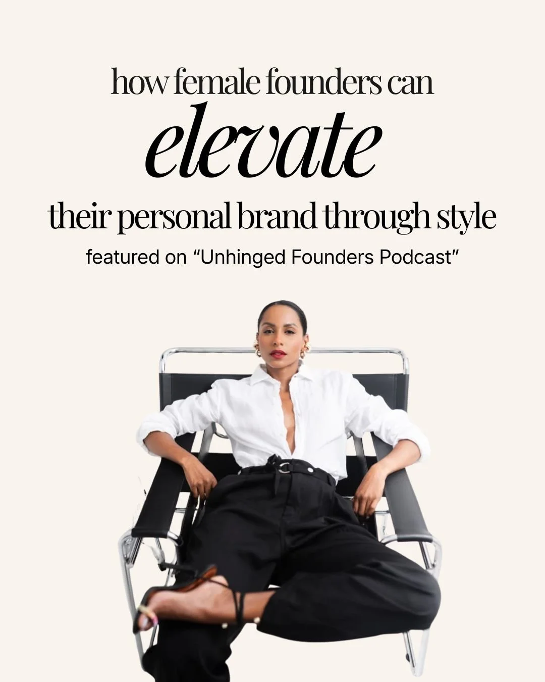 I had the opportunity to sit down on the Unhinged Founder Podcast and talk through something I see constantly with female founders:

You can have the strategy.
You can have the vision.
But if your external presence doesn&rsquo;t match your internal i