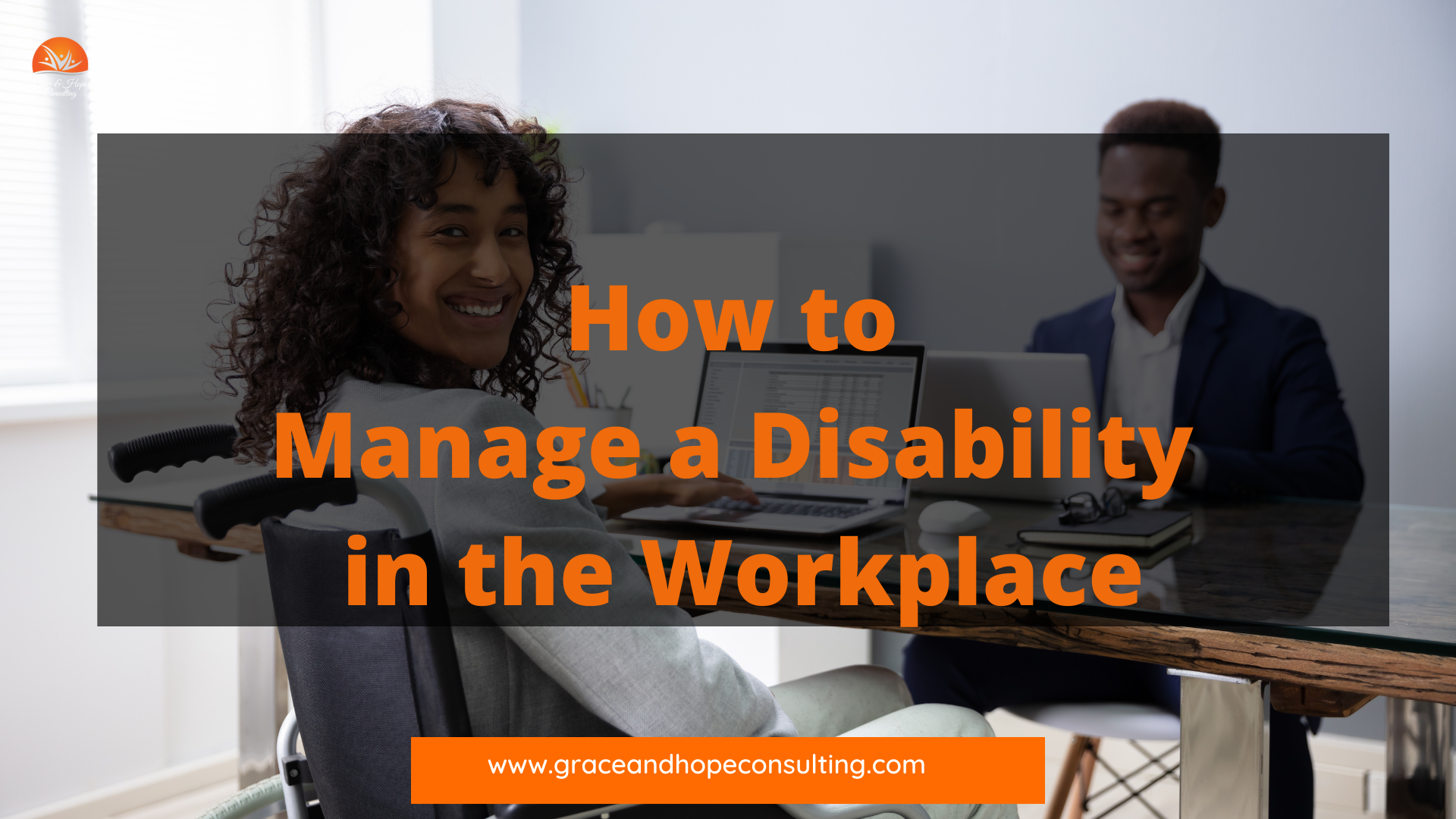 How to Manage a Disability in the Workplace