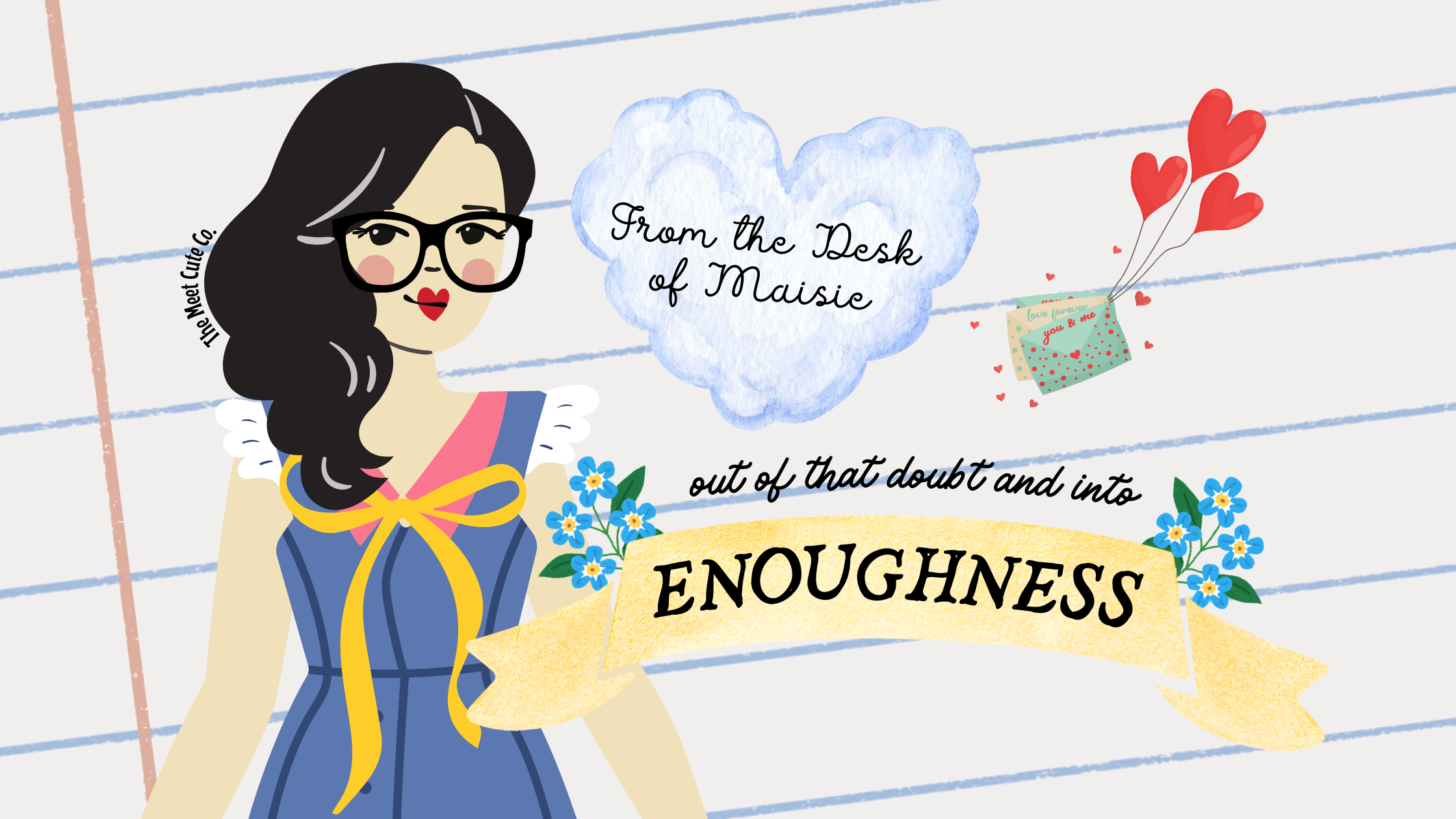 from the desk of maisie: enoughness