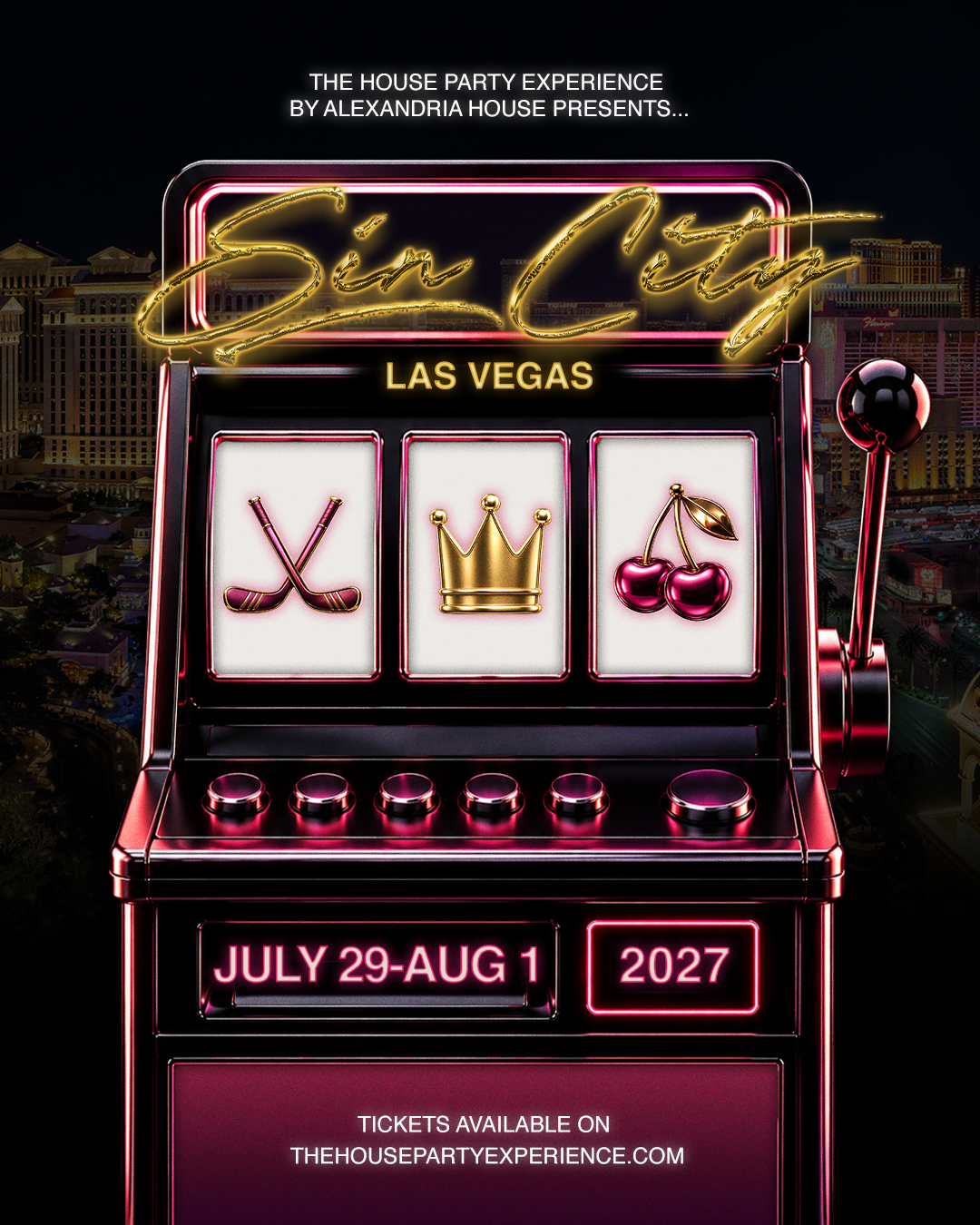 The House Party Experience: SIN CITY
