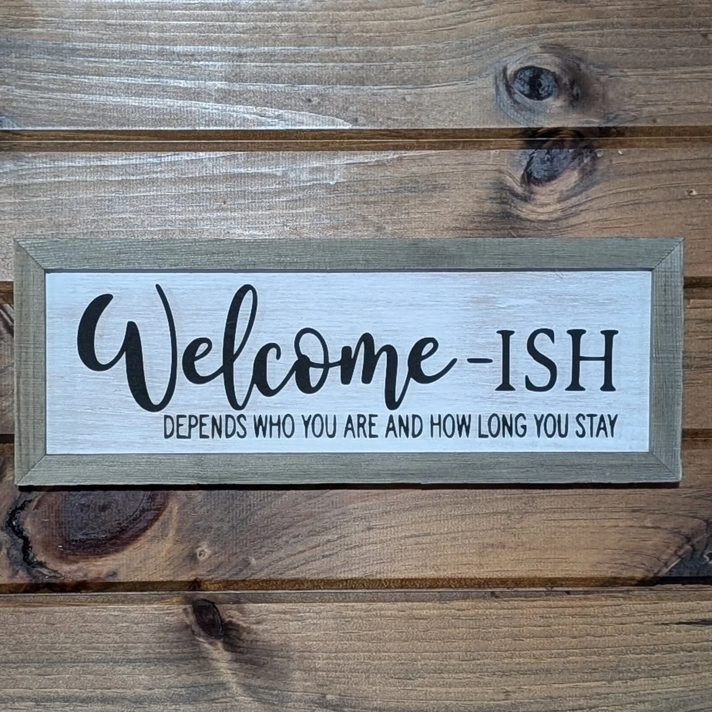 "Welcome-ish" Decorative Wooden Sign