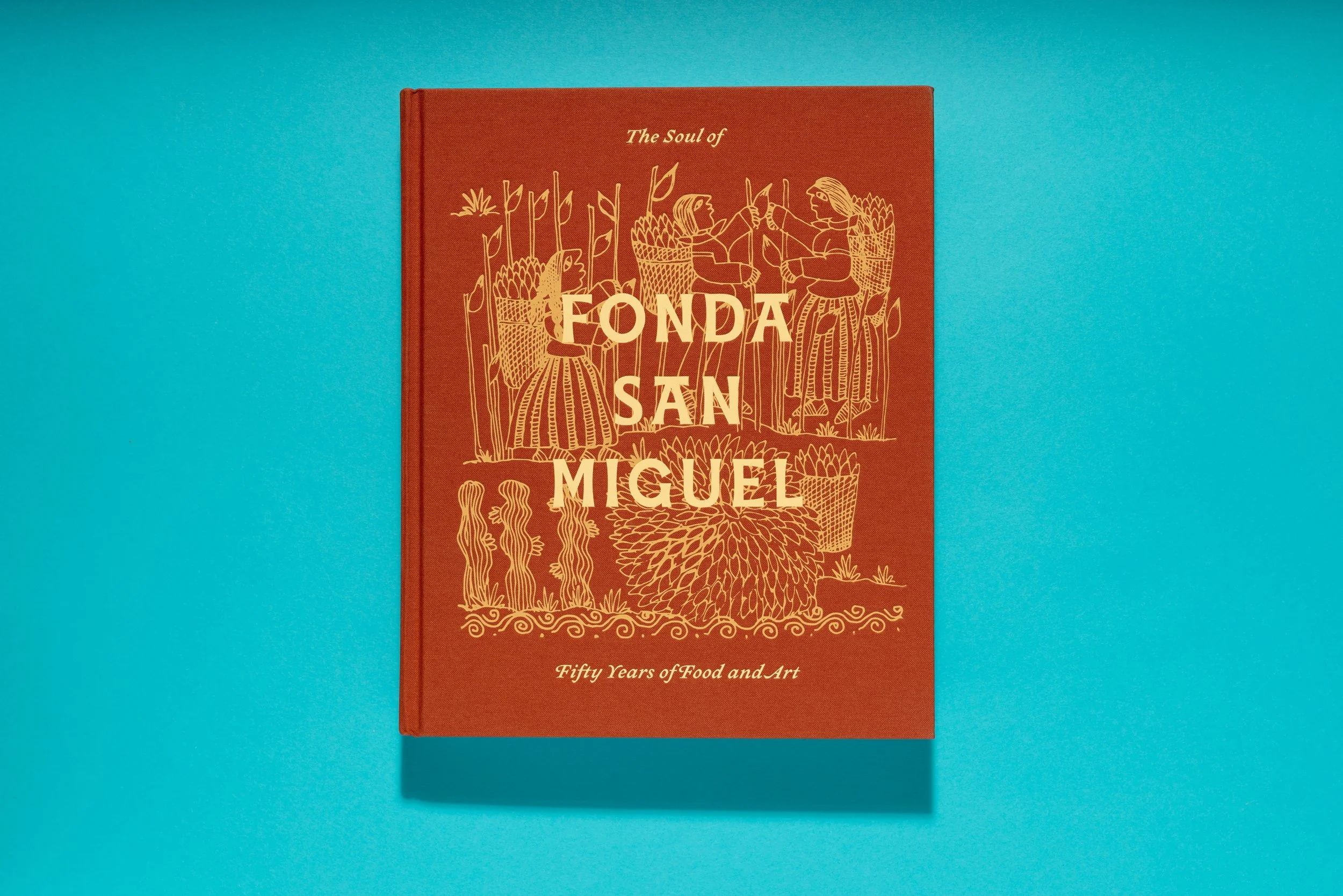 The Soul of Fonda San Miguel