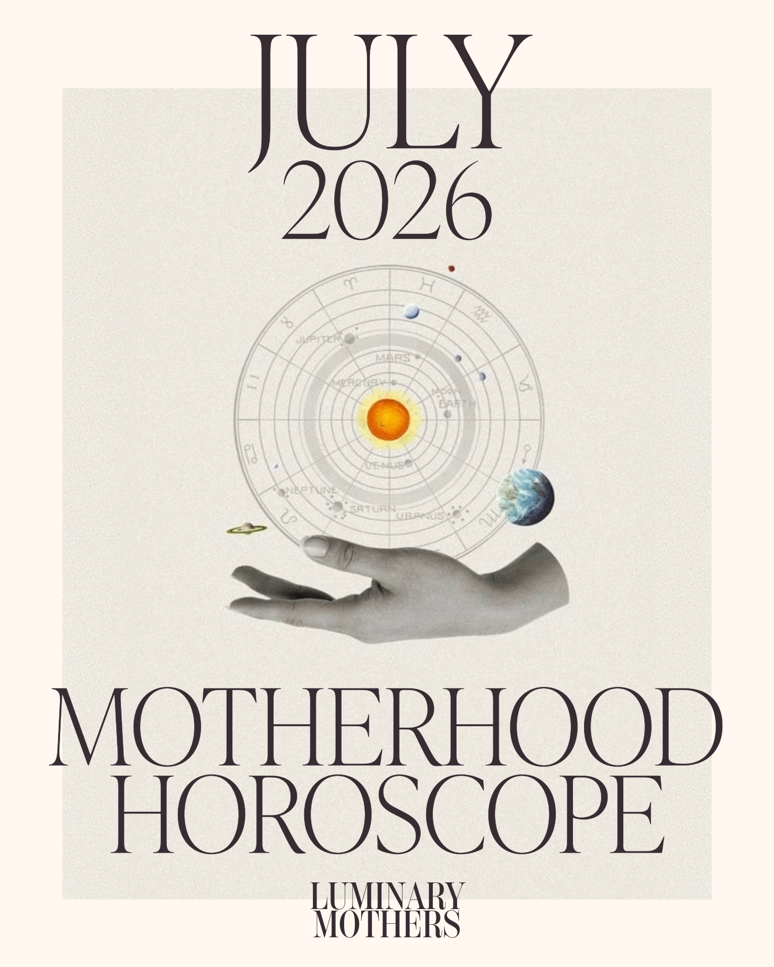 July 2026 motherhood horoscope Luminary Mothers Alice Codford