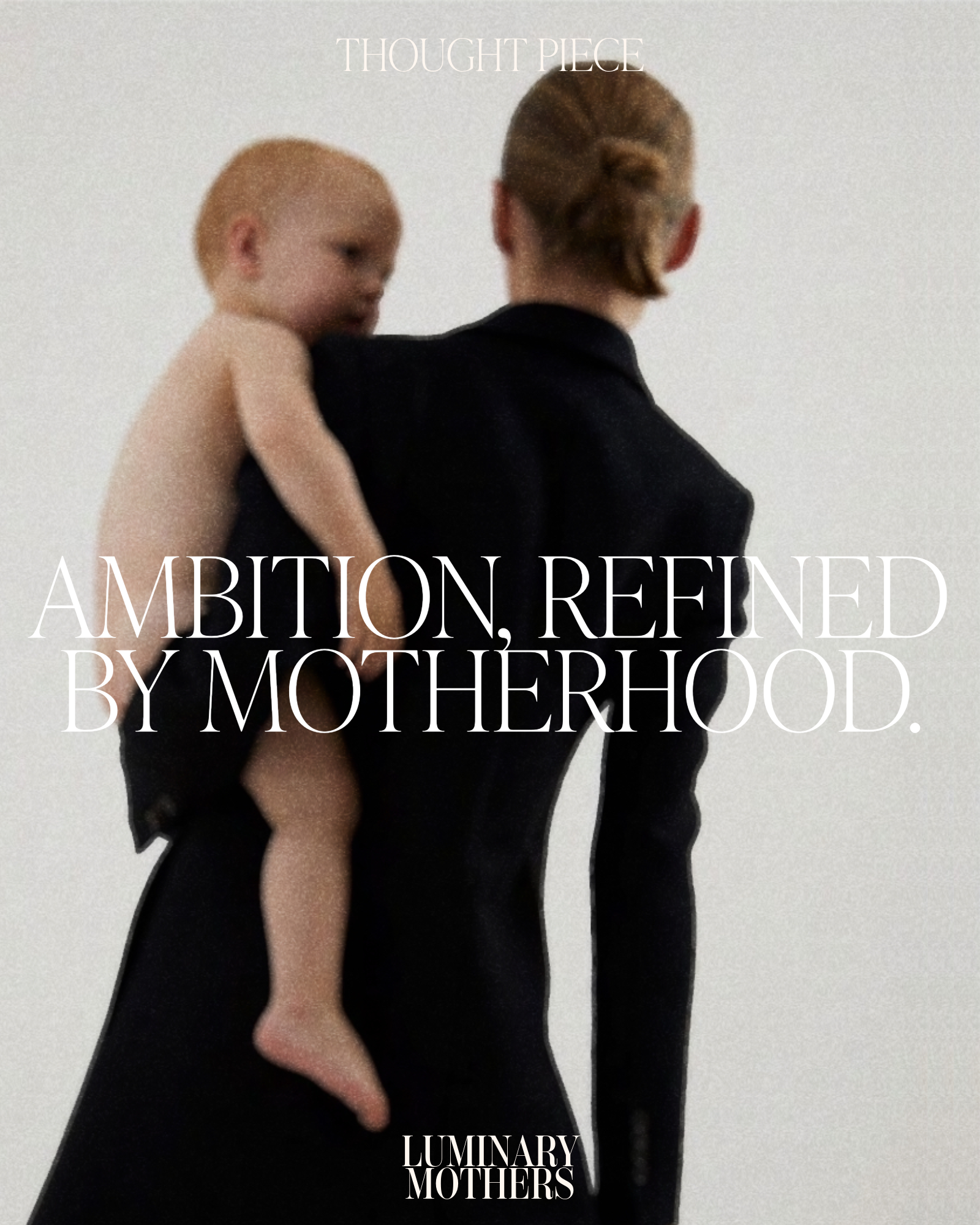 Motherhood and Ambition Maternal Ambition Modern Motherhood and Success Motherhood and Career Working Mothers and Ambition Luminary Mothers Essays on Modern motherhood by Alice Codford