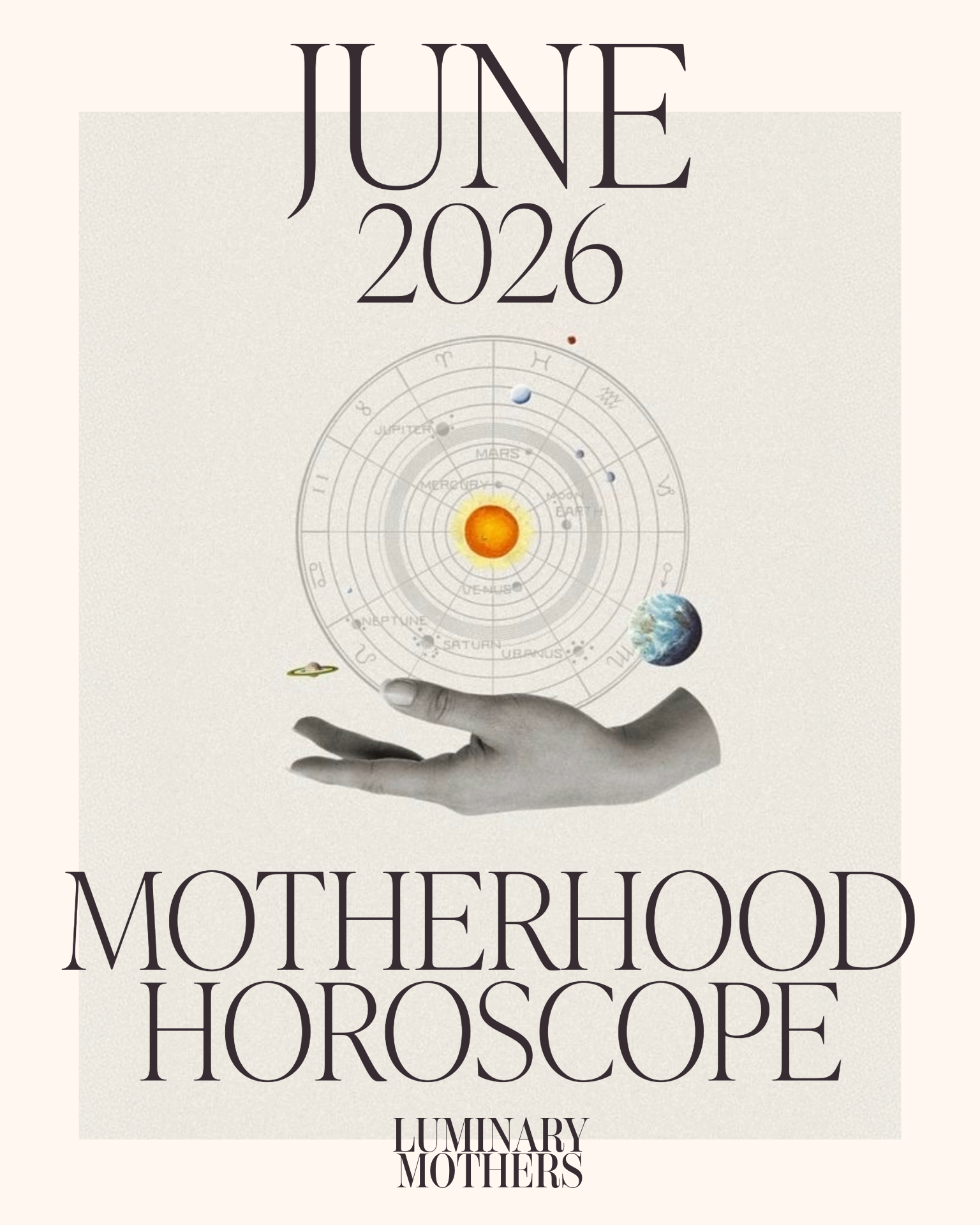 June 2026 motherhood horoscope astrology june zodiac predictions luminary mothers