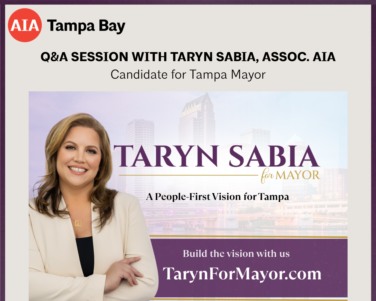 AIA TB MEMBERS ONLY Q&amp;A Session with Taryn Sabia, Assoc. AIA Candidate for Mayor of Tampa