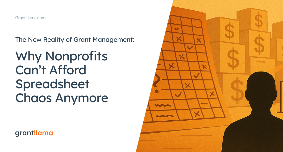 The New Reality of Grant Management: Why Nonprofits Can’t Afford Spreadsheet Chaos Anymore