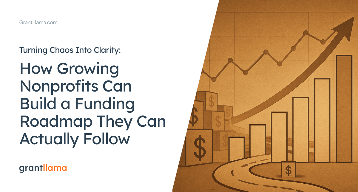 Turning Chaos Into Clarity: How Growing Nonprofits Can Build a Funding Roadmap They Can Actually Follow