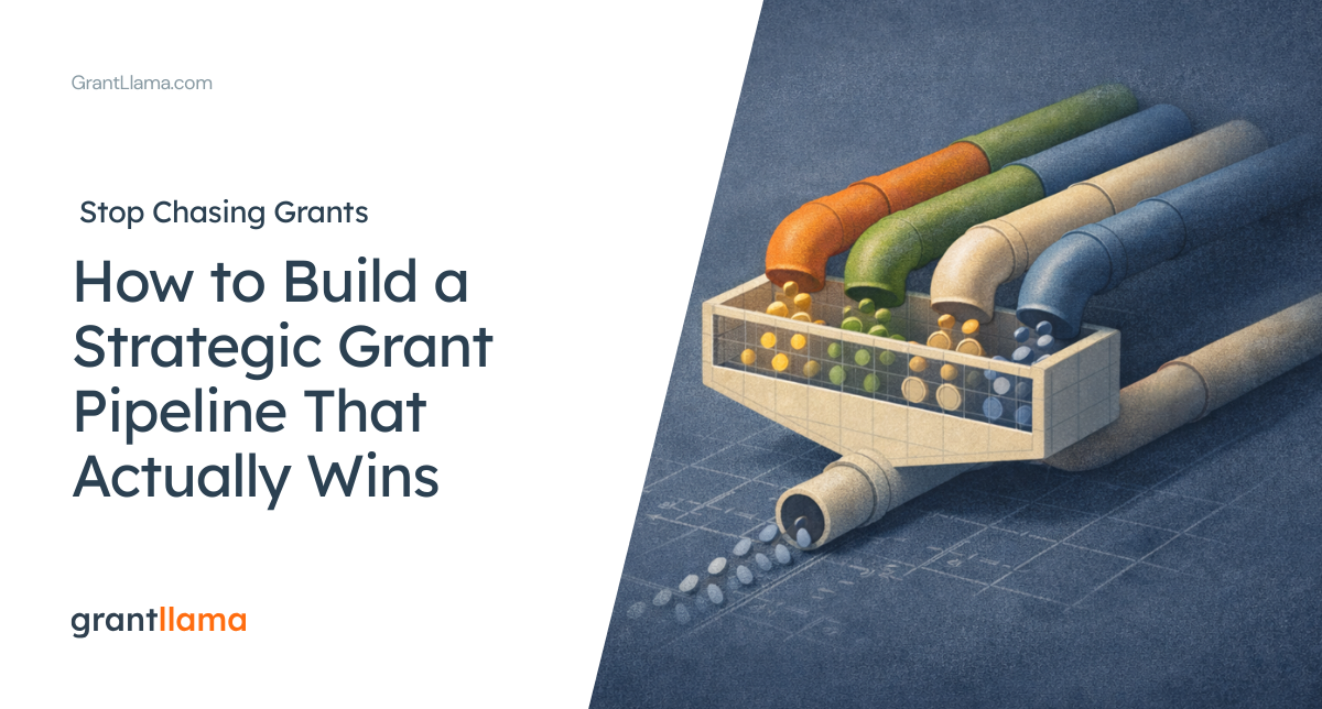 Stop Chasing Grants: How to Build a Strategic Grant Pipeline That Actually Wins