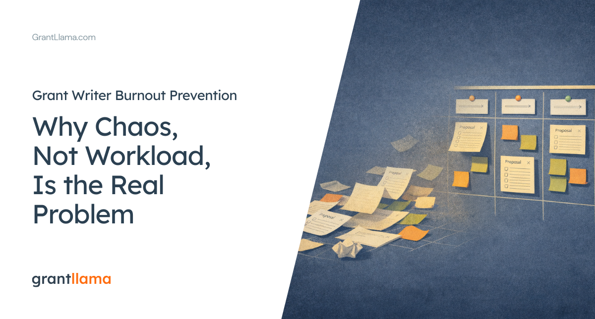 Grant Writer Burnout Prevention: Why Chaos, Not Workload, Is the Real Problem