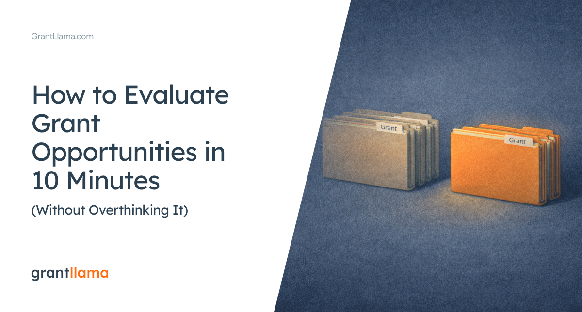 How to Evaluate Grant Opportunities in 10 Minutes (Without Overthinking It)
