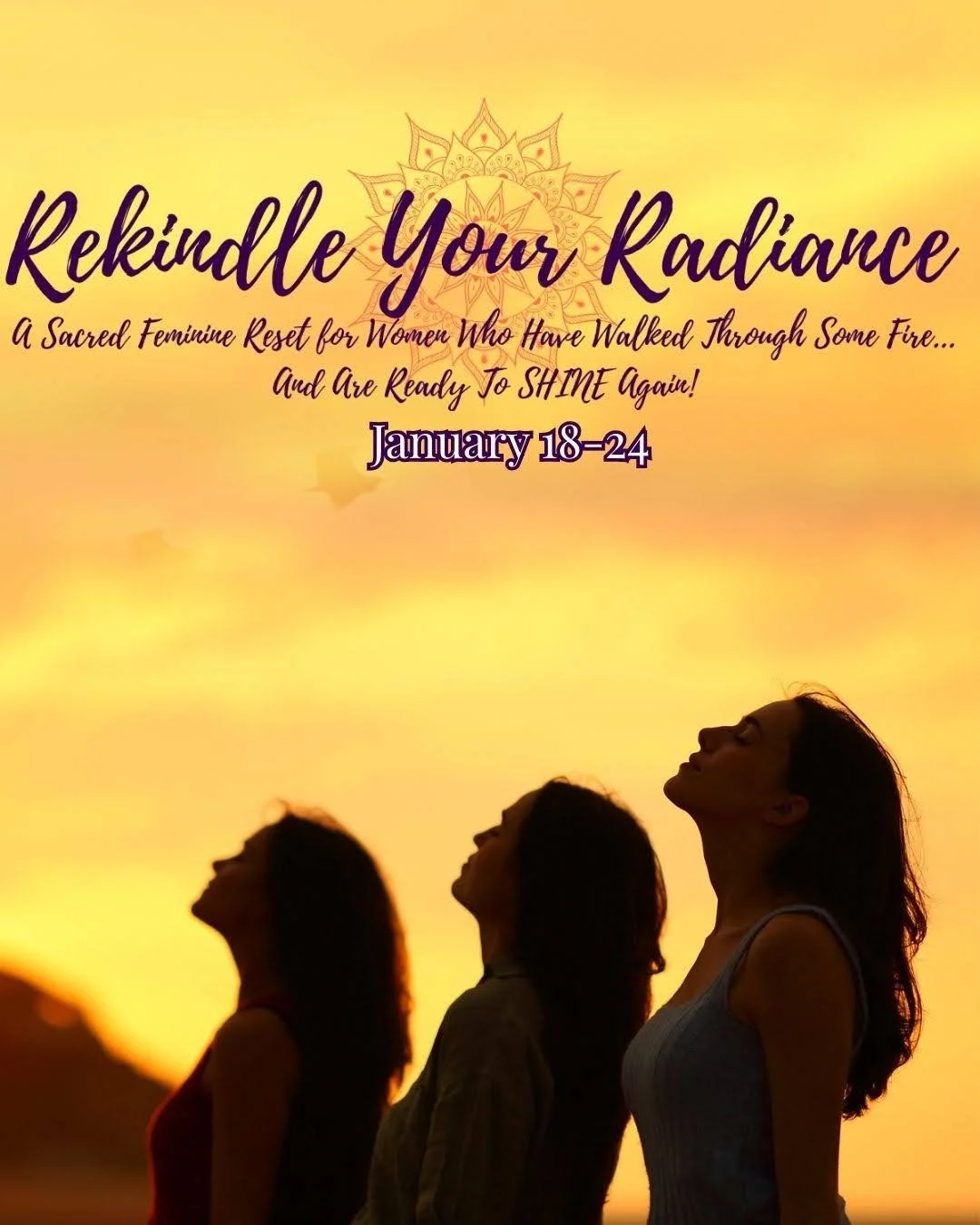 Rekindle Your Radiance: Guided by Devaa Haley Mitchell+ A Powerful Circle of&nbsp; Wise Women Guests