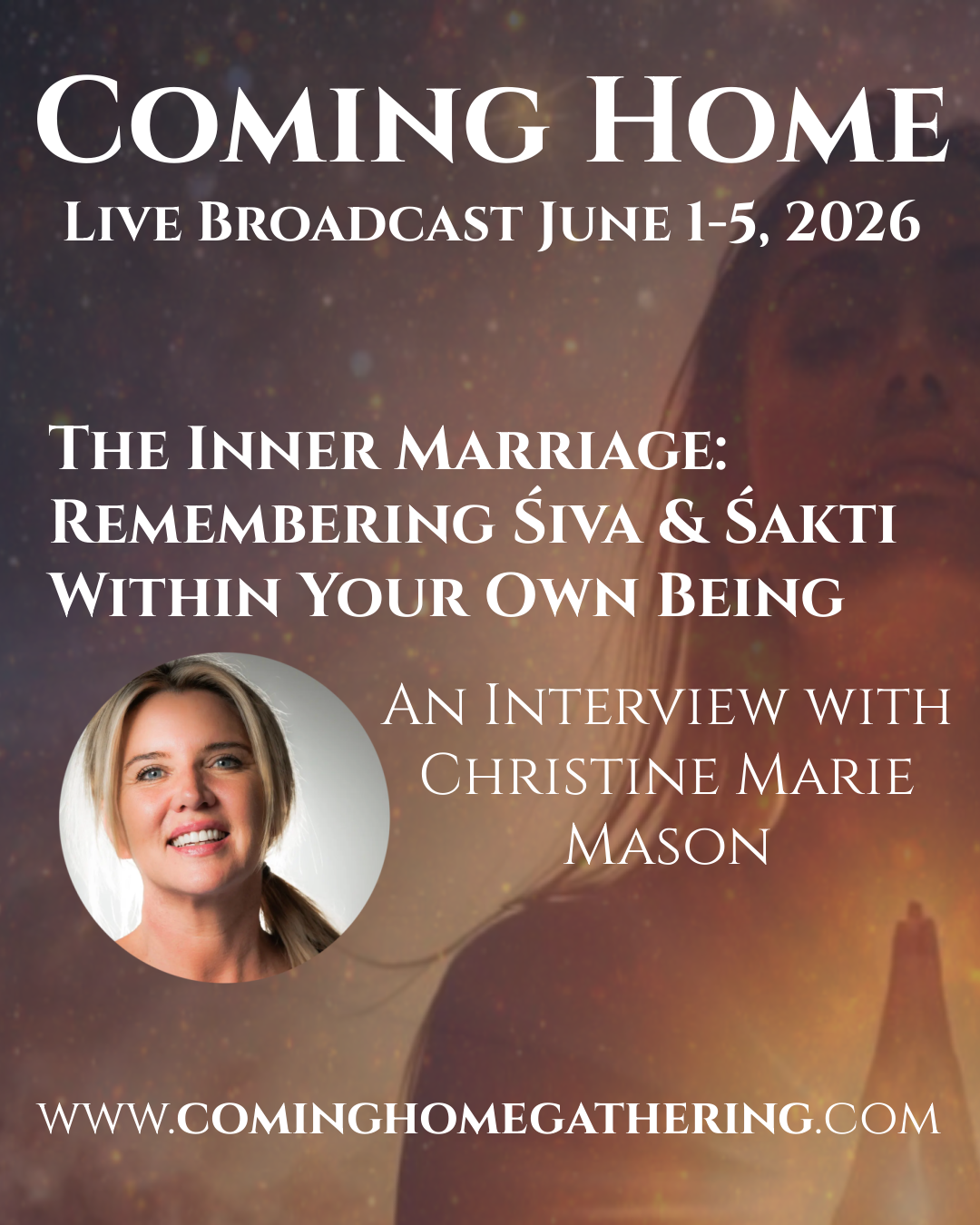 COMING HOME Remembering Our Cosmic Heart - Unlocking Ancient Wisdom – Creating a New Reality SummiT