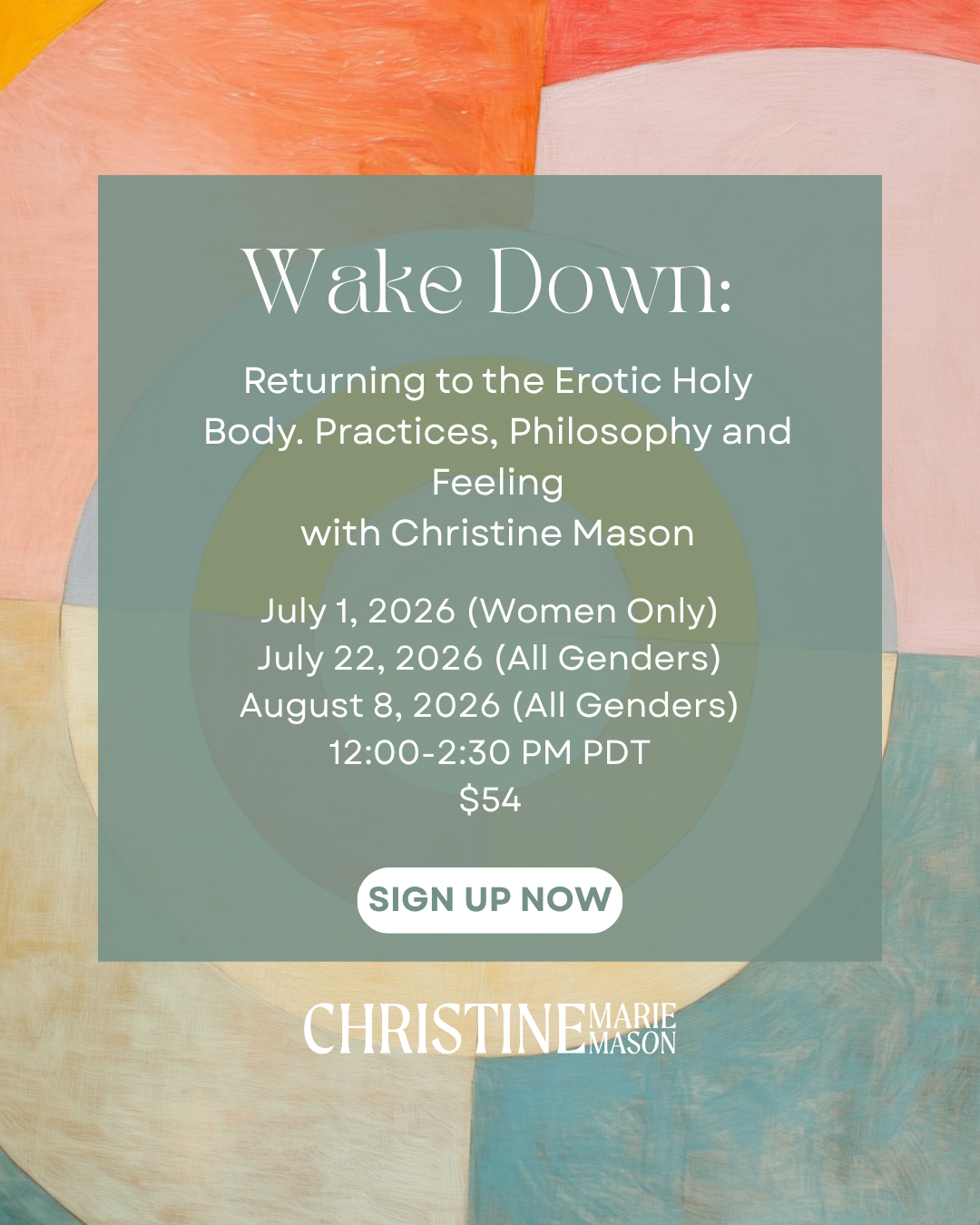 Wake Down: Returning to the Erotic Holy Body. Practices, Philosophy and Feeling (Women Only)