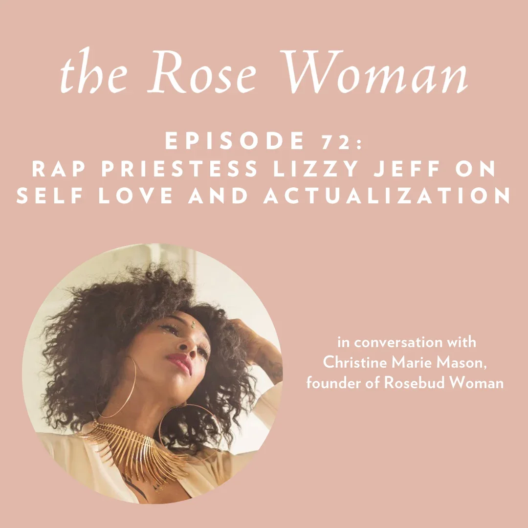 Rap Priestess Lizzy Jeff on Self Love and Actualization