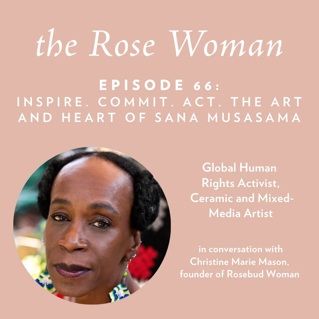 Inspire. Commit. Act. The Art and Heart of Sana Musasama