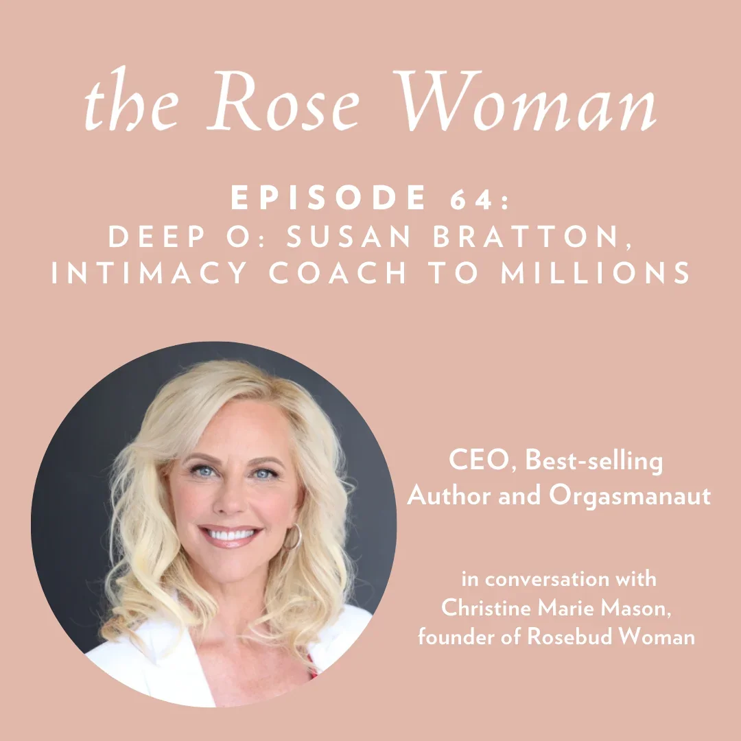 Deep O: Susan Bratton, Intimacy Coach to Millions