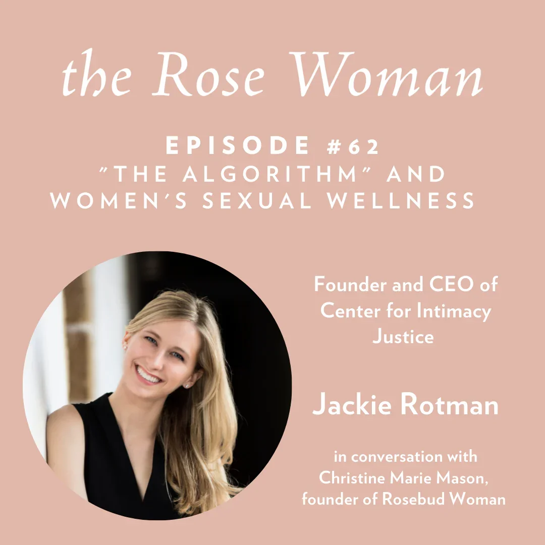 "The Algorithm" and Women's Sexual Wellness with Jackie Rotman