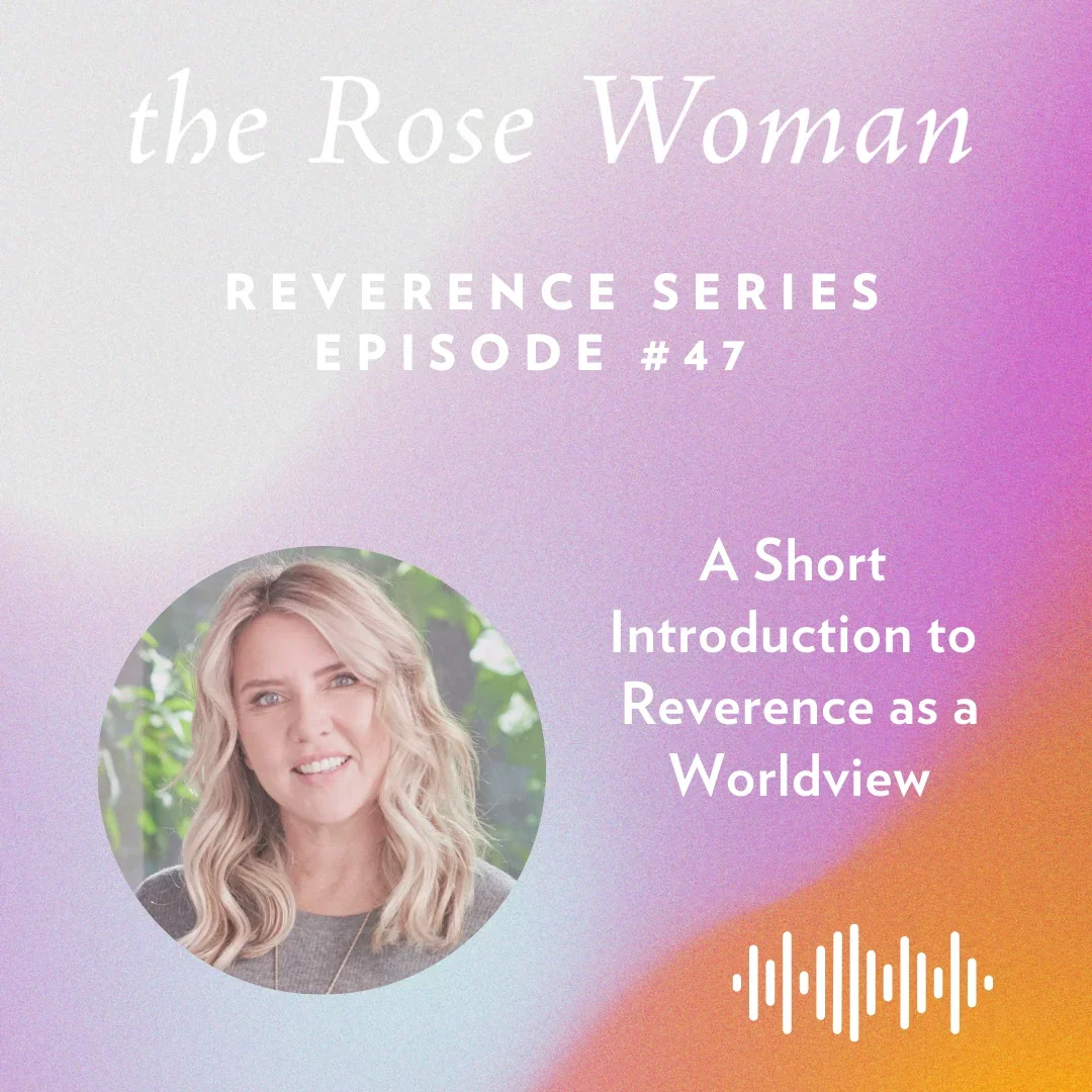 Reverence is a Worldview