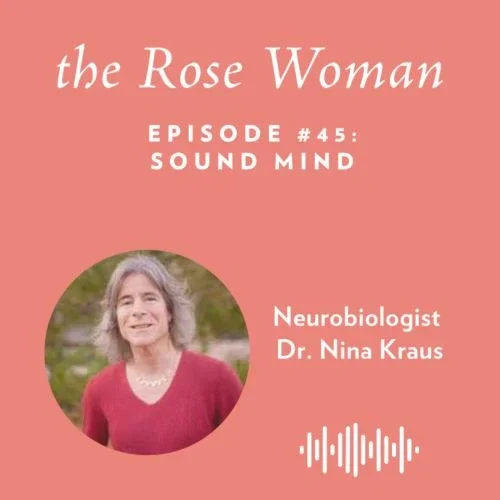 'Sound Mind' with Neurobiologist Dr. Nina Kraus
