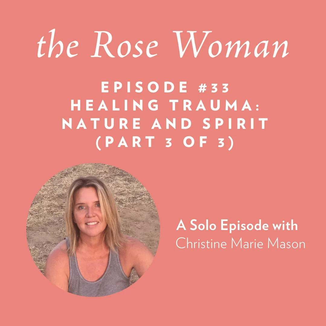 Collective Trauma: Reconnecting Nature and Spirit (Part 3/3)