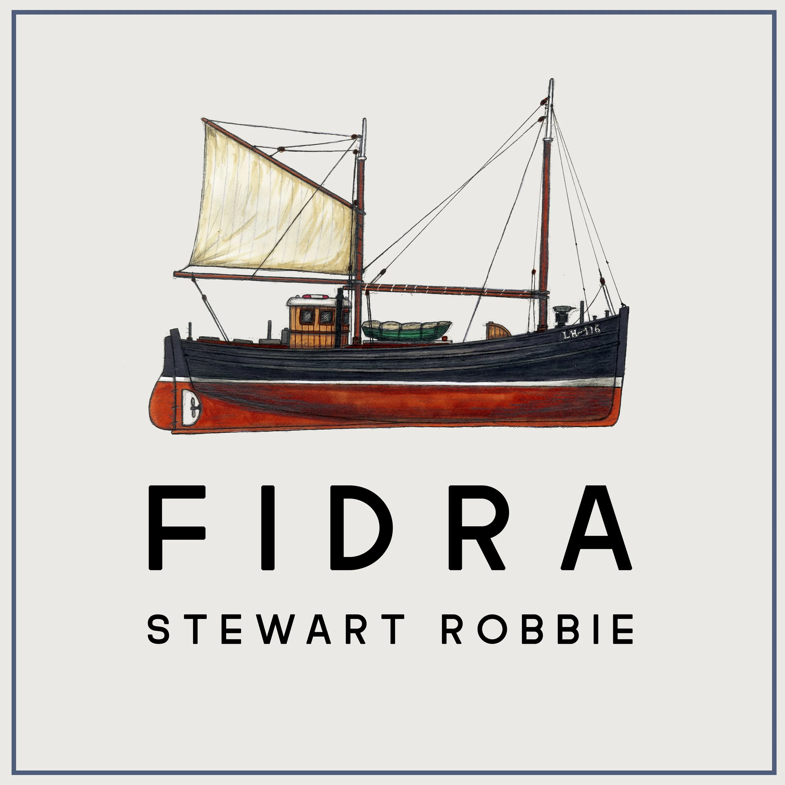 Illustration of a vintage sailboat with a black and red hull, beige sail, and wooden cabin, with the text "FIDRA" and "STEWART ROBBIE" below.