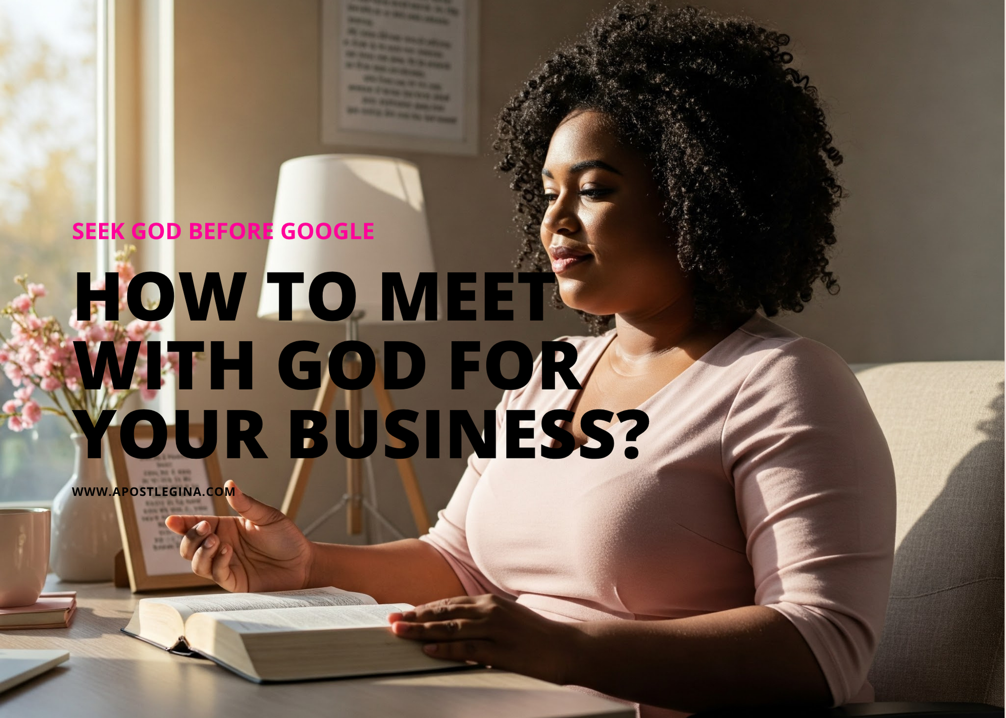 How To Meet With God For Your Business