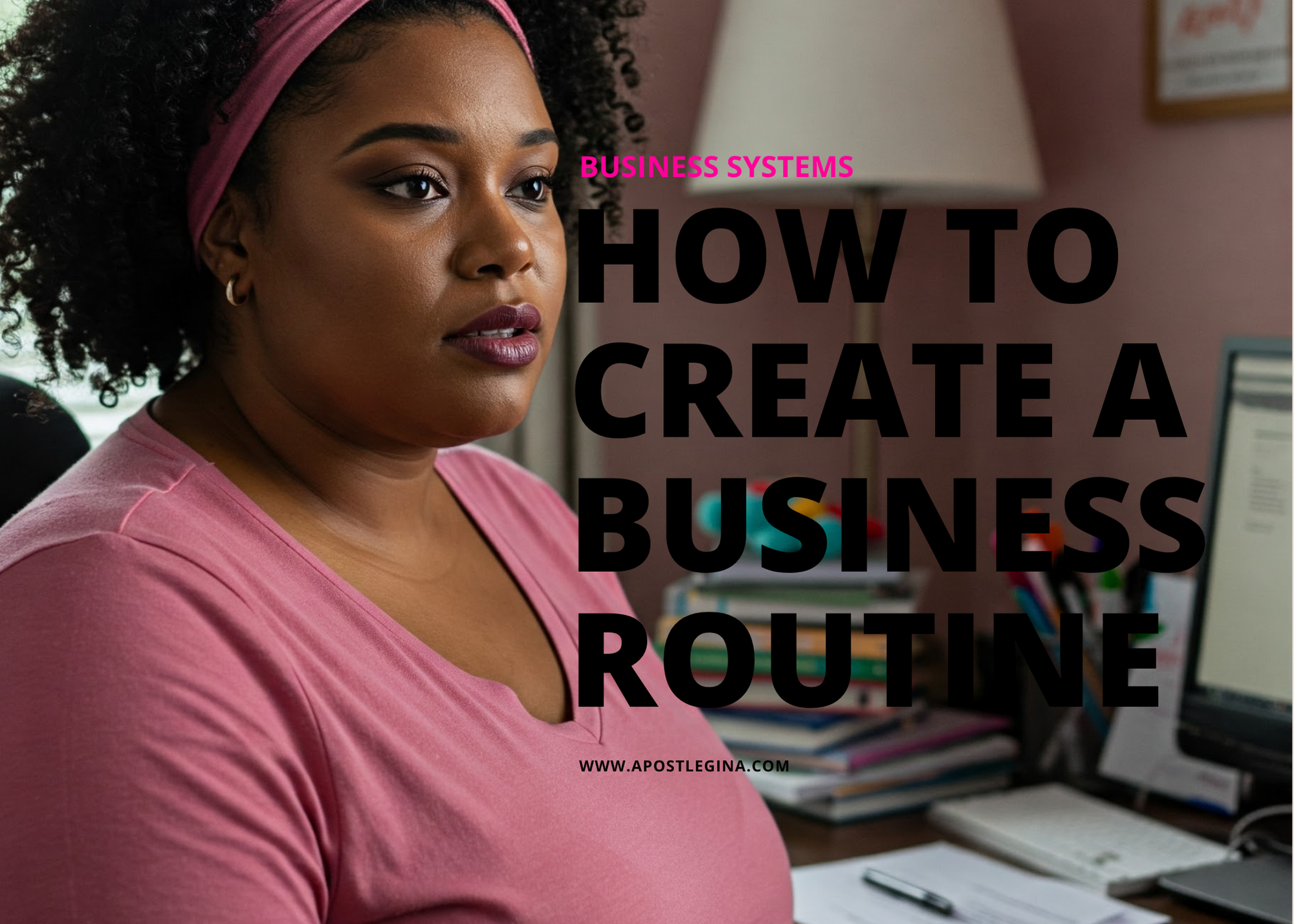 How To Create A Business Routine
