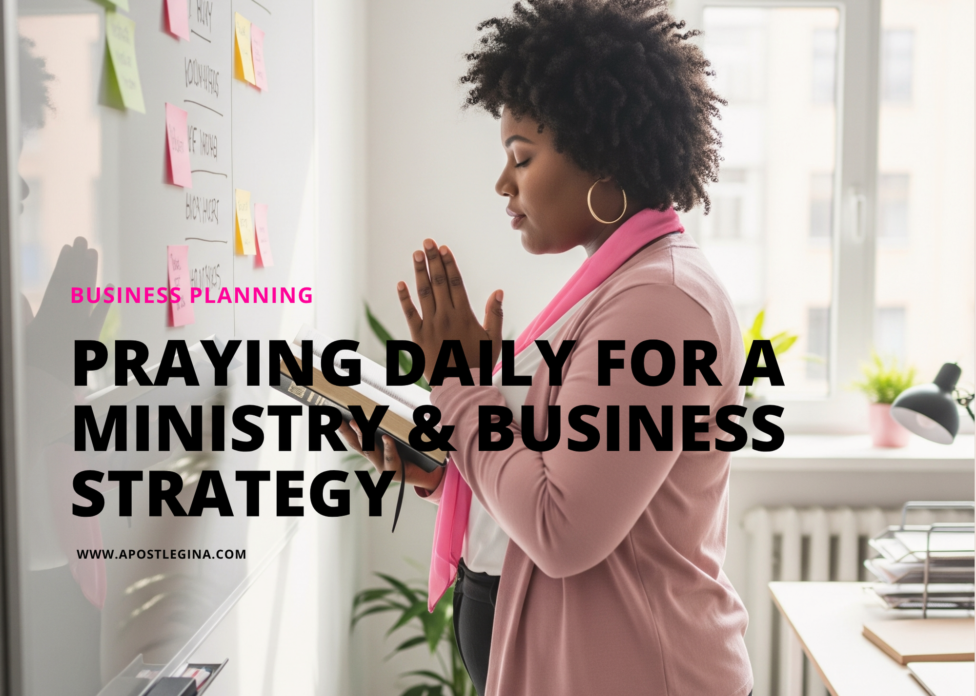 Praying Daily: For A Ministry and Business Strategy