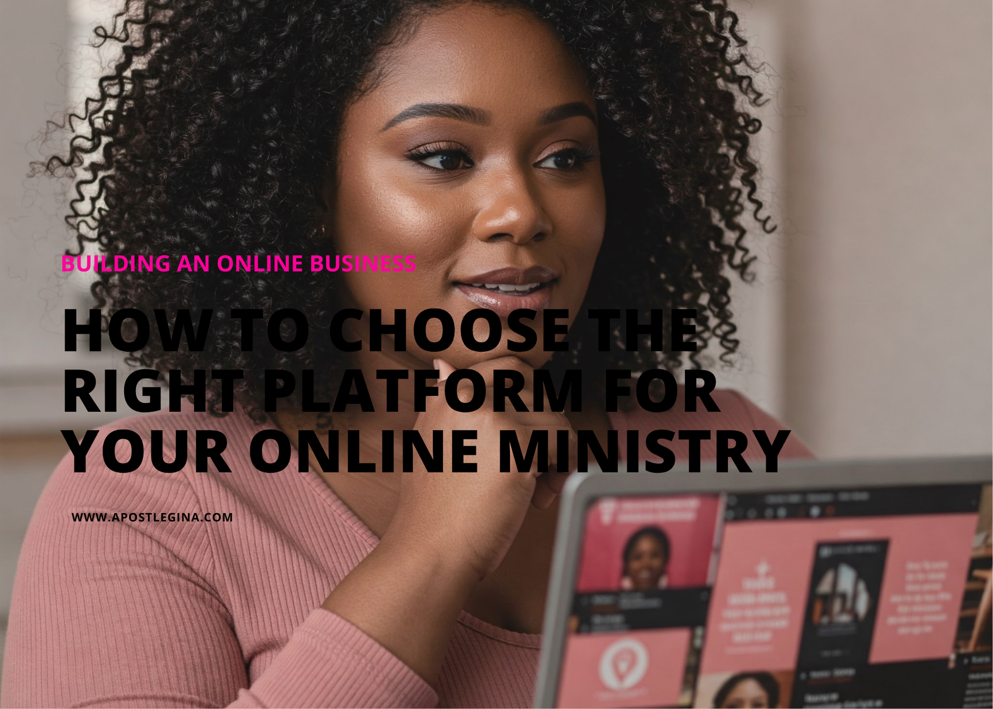 How To Choose The Right Platform For Your Online Ministry