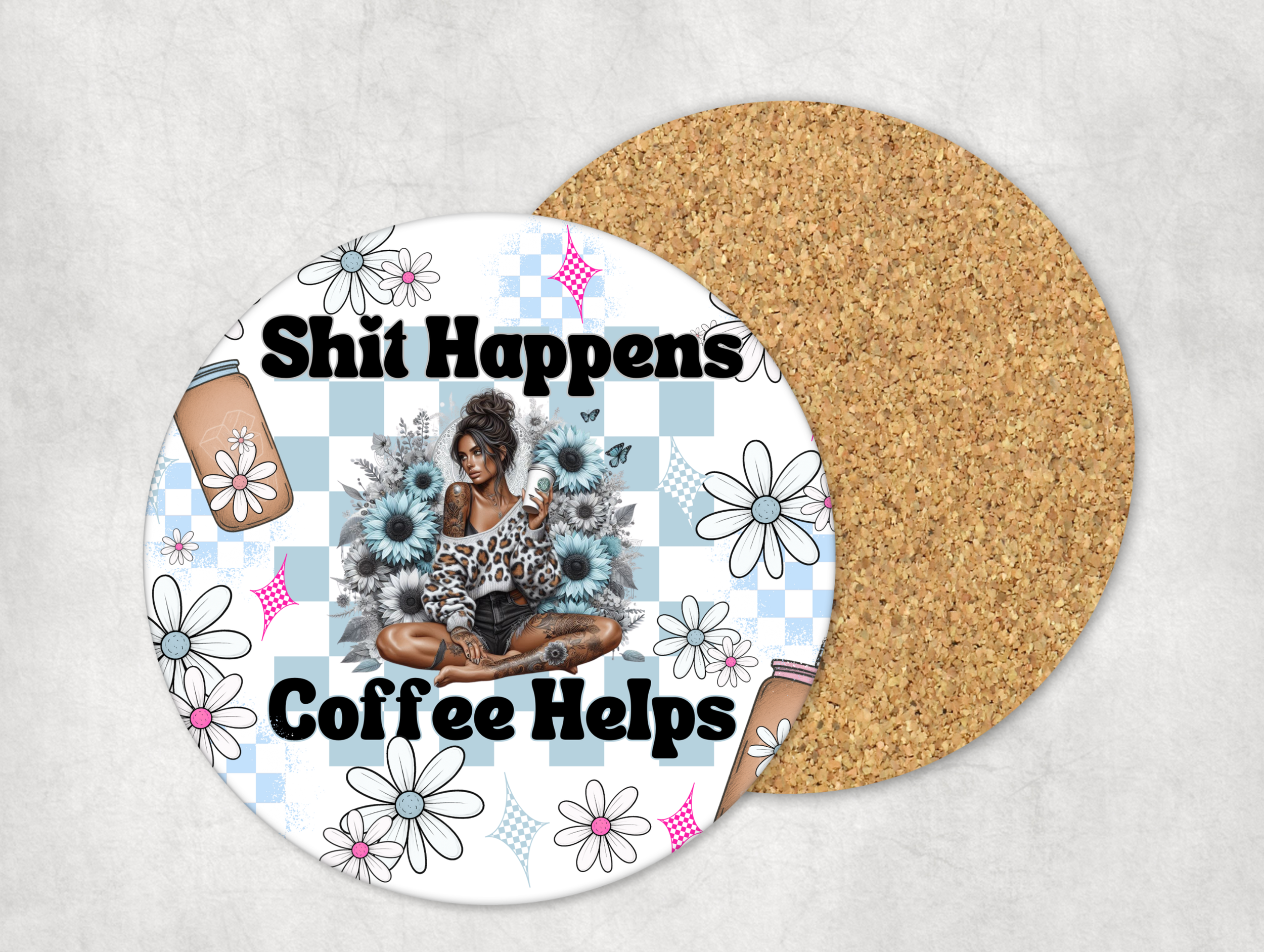 Shit Happens Coffee Helps Mug Coaster