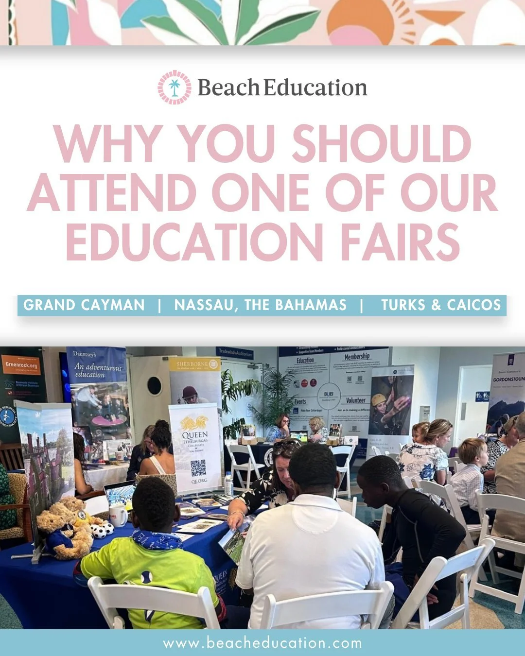 Finding the Perfect Fit with Beach Education 📚

Choosing the right UK school is a big decision, but you don&rsquo;t have to make it alone.

At our Beach Education Fairs in Grand Cayman, Nassau, and Turks &amp; Caicos this November, you'll have the o