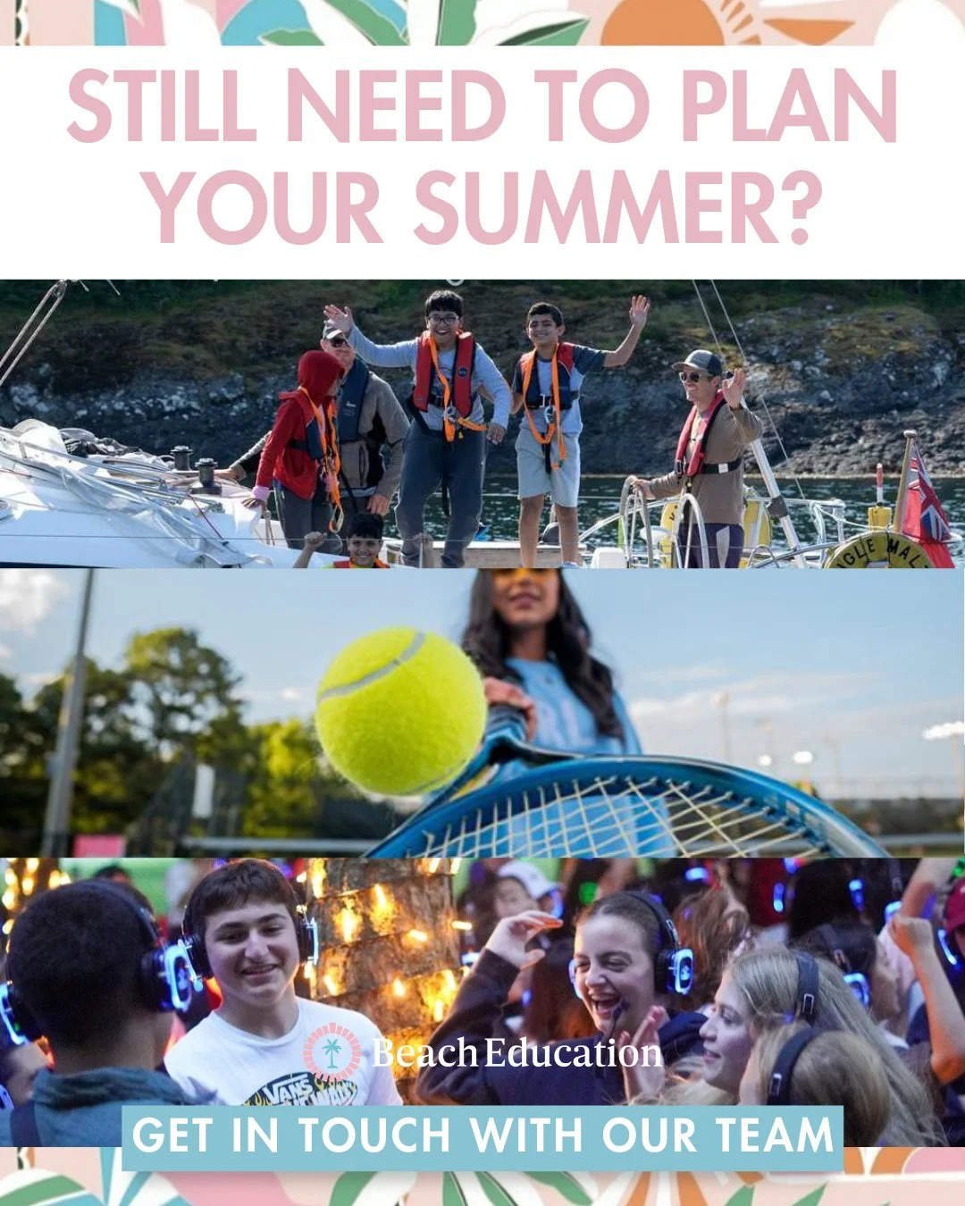 ☀️ Still need to plan your summer?
Whether it&rsquo;s sailing adventures or tennis tournaments, we can help you find the perfect summer experience for your child.

From sport to creative arts, academics to adventure, our summer programmes offer unfor