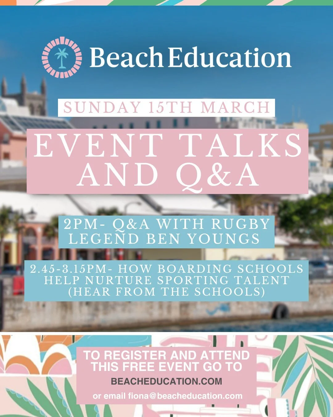 Join us Sunday 15th March in Bermuda for our special Event Talks and Q&amp;A as part of the Beach Education UK Education Fair.

Hear from rugby legend Ben Youngs during an exclusive Q&amp;A at 2pm, followed by a panel discussion on how UK boarding sc