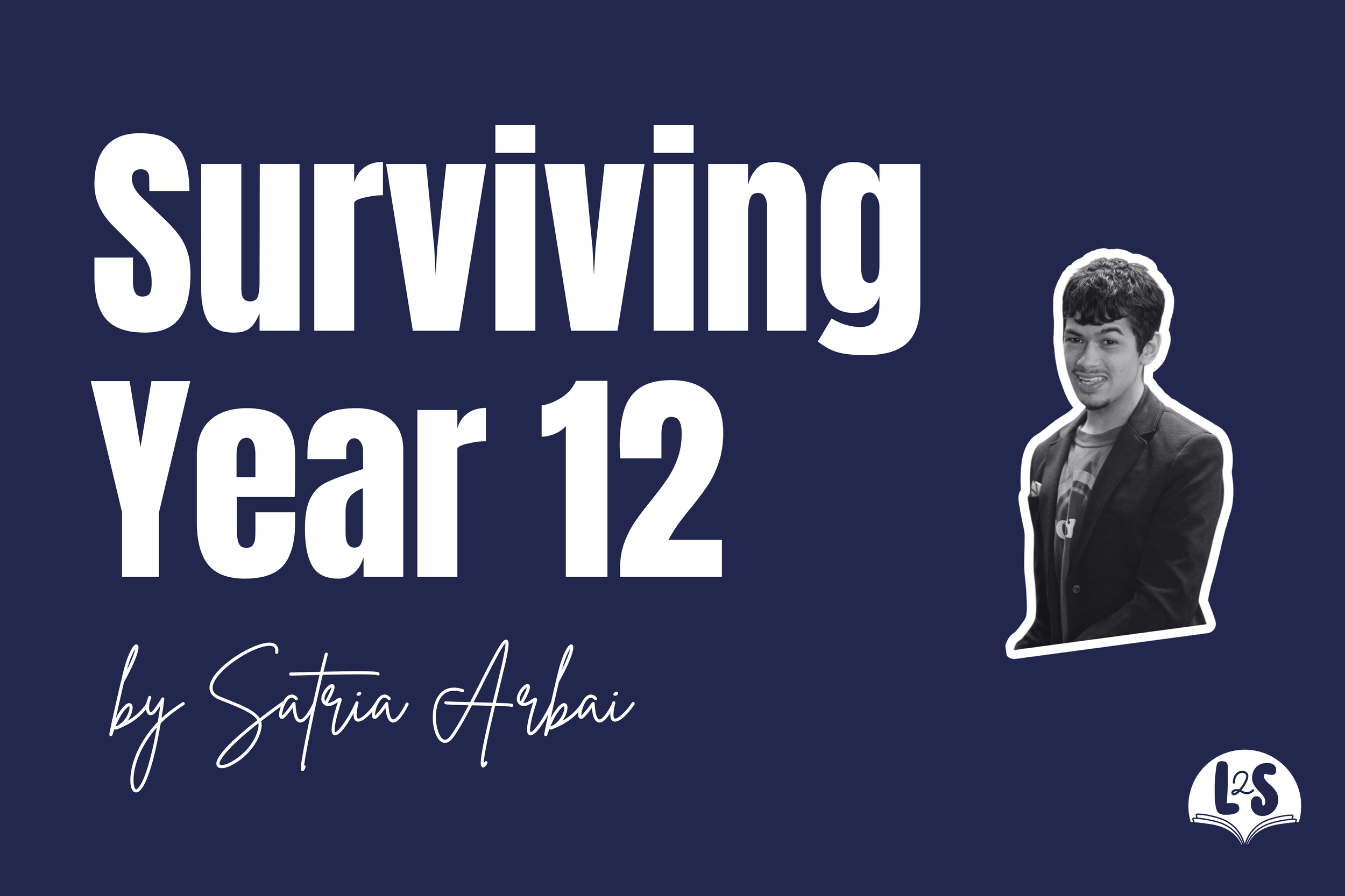 Tips for surviving Year 12 from a recent graduate
