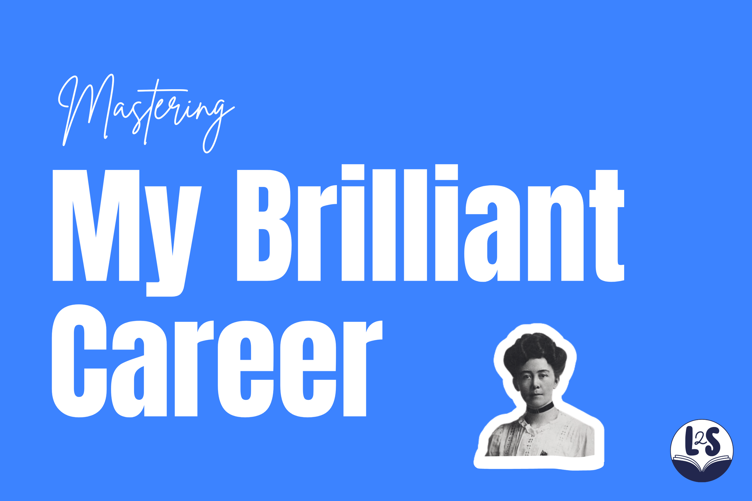 Mastering Miles Franklin’s My Brilliant Career