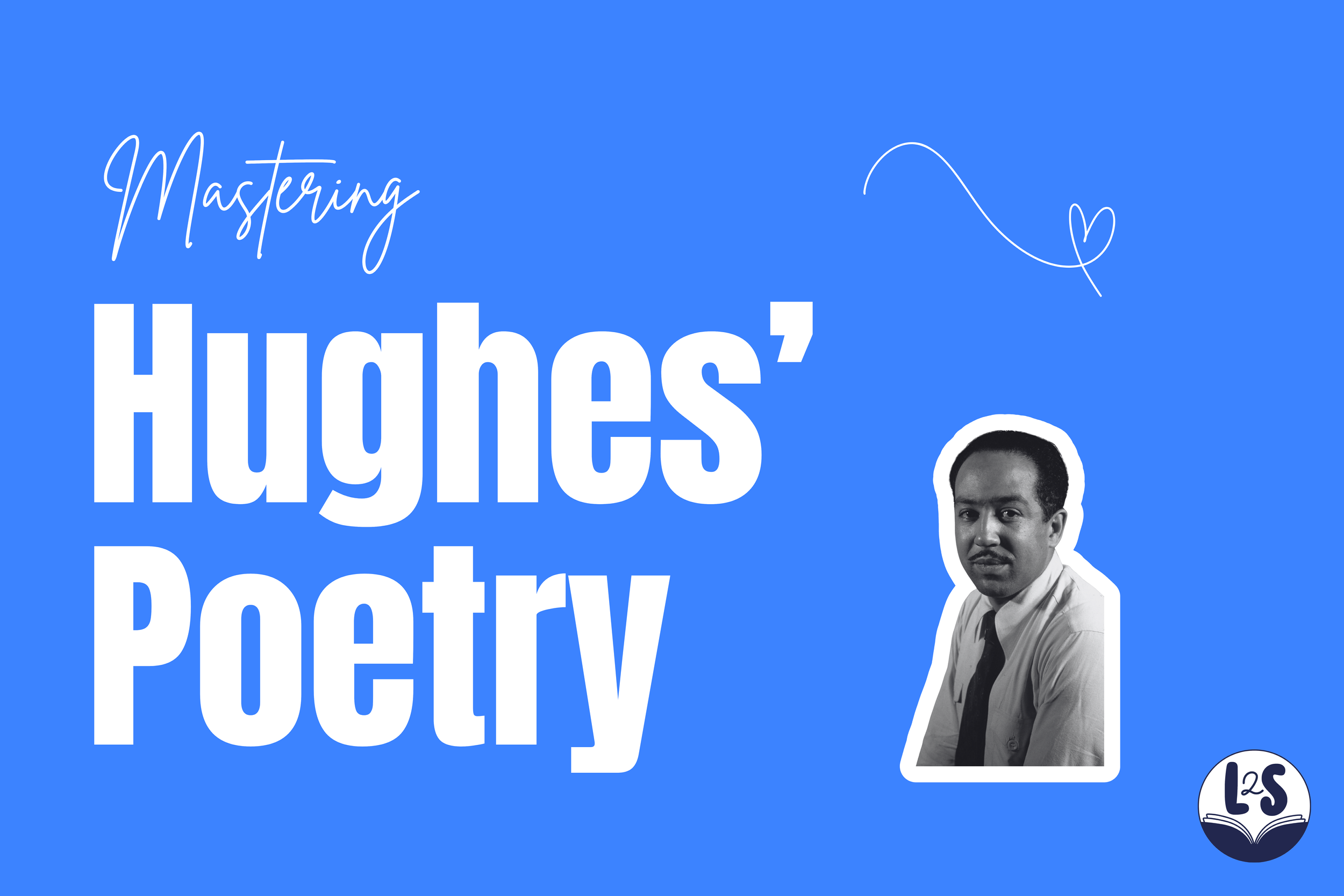 Mastering Langston Hughes’ Poetry