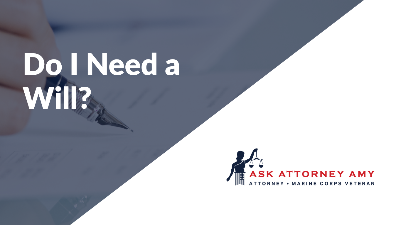 Do I Need a Will?