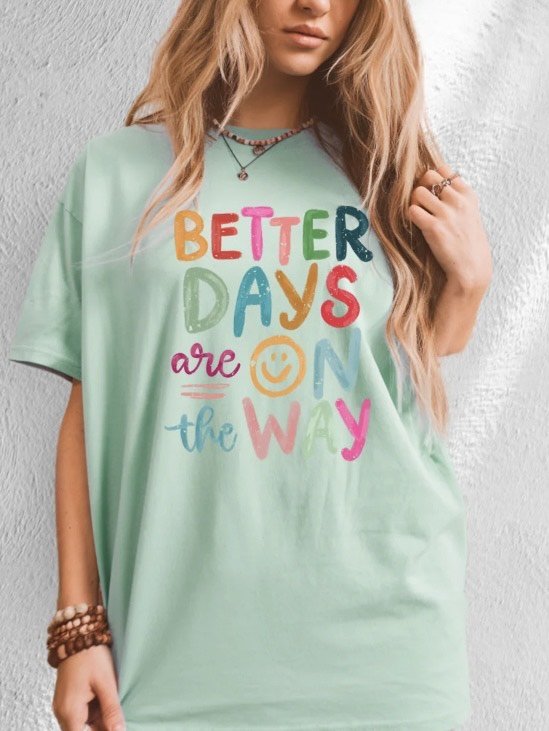 Better Days Are On the Way