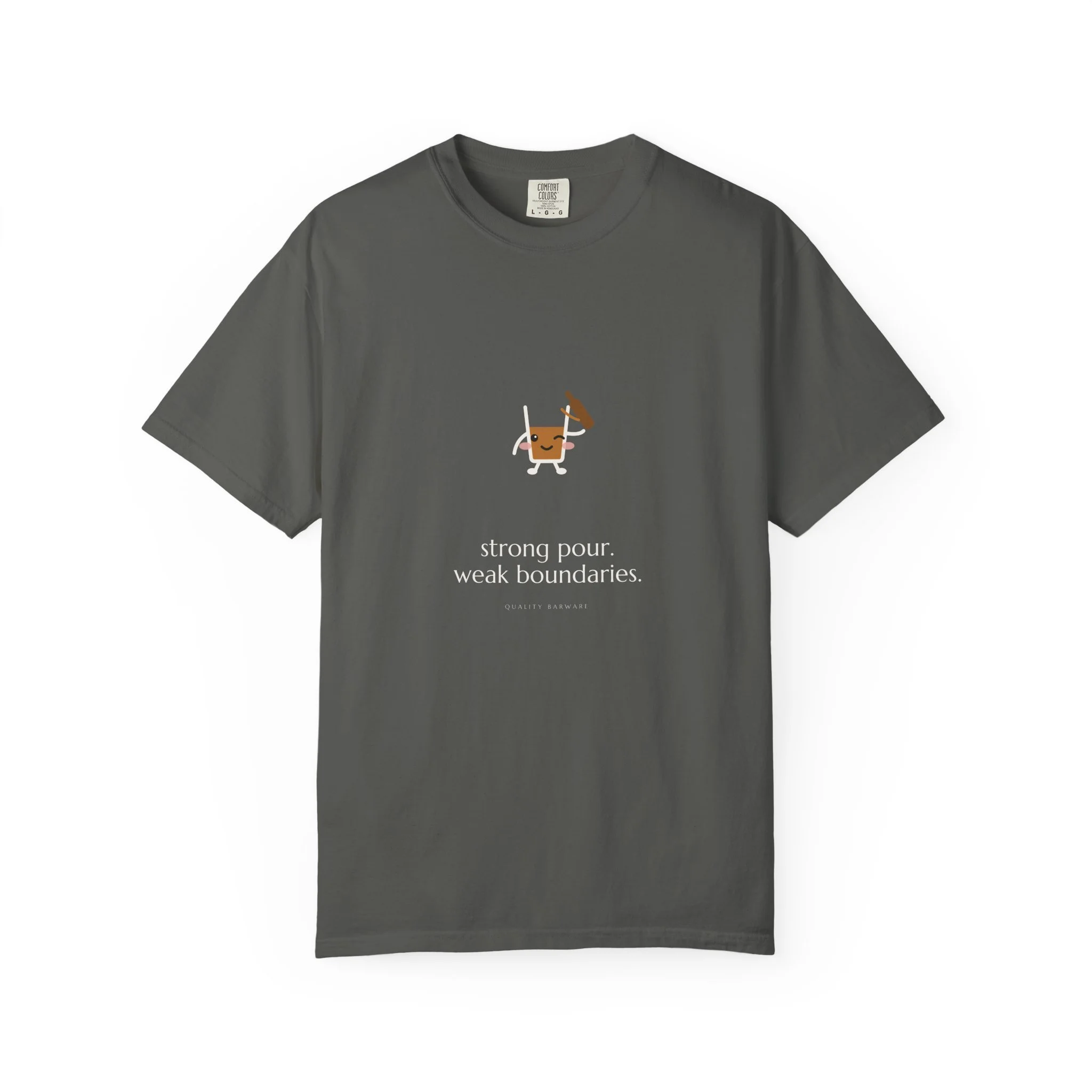 strong pour. weak boundaries. Comfort Colors tee in Pepper, winking shot glass tipping a bottle, Lil Pours by Quality Barware