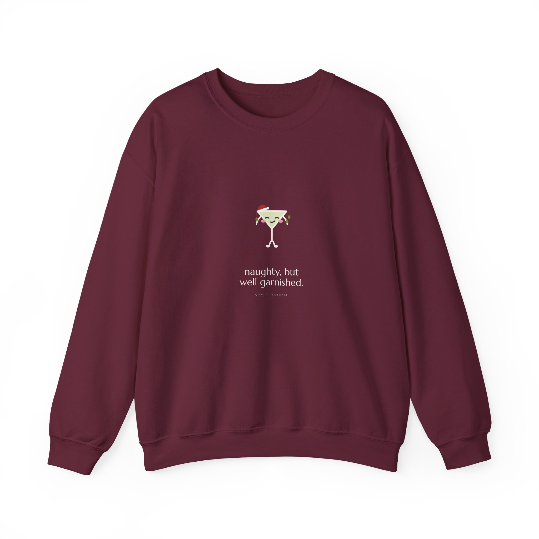 naughty, but well garnished. crewneck sweatshirt in Maroon, martini in a Santa hat with olives hung like ornaments, Lil Pours by Quality Barware