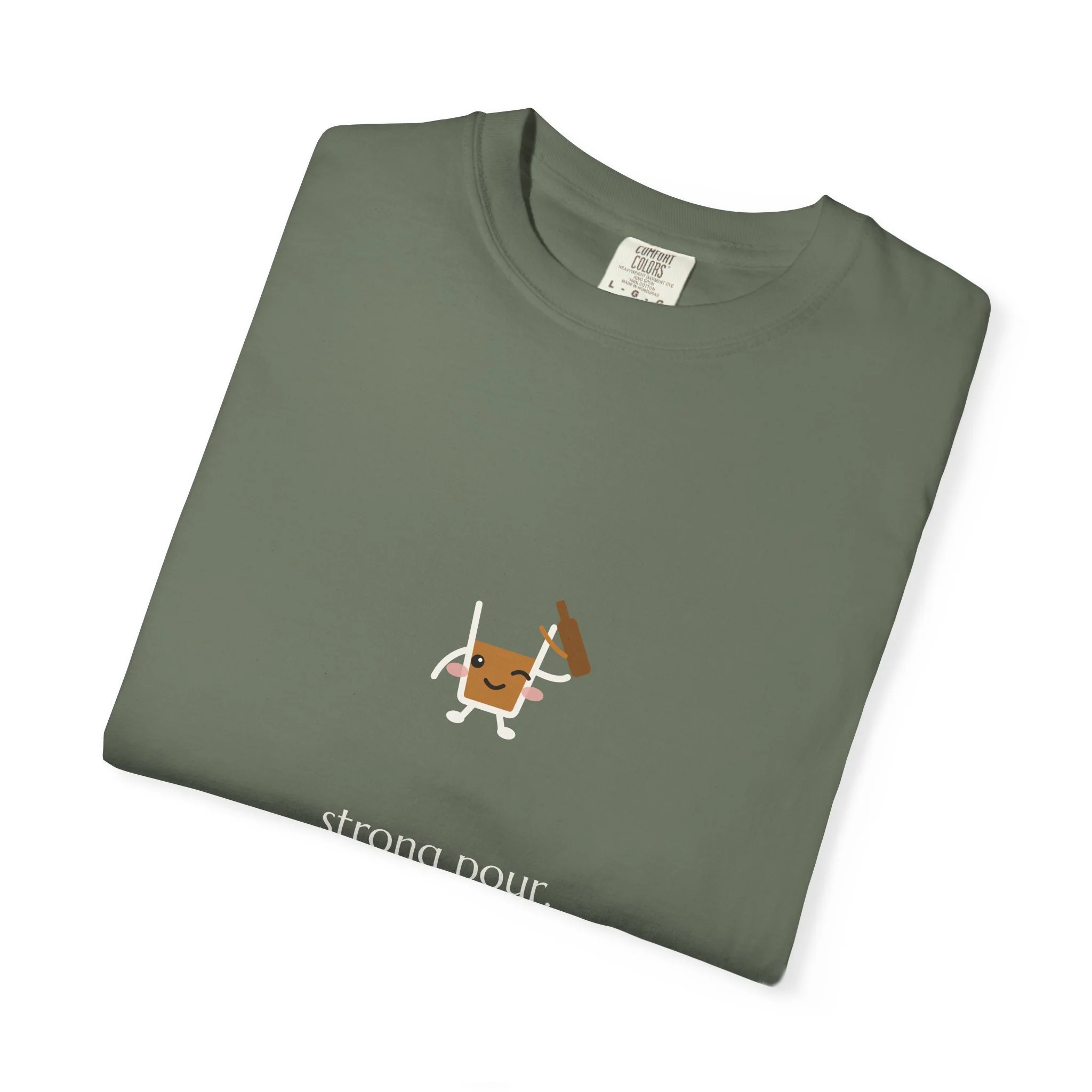 strong pour. weak boundaries. Comfort Colors tee in Moss, detail view