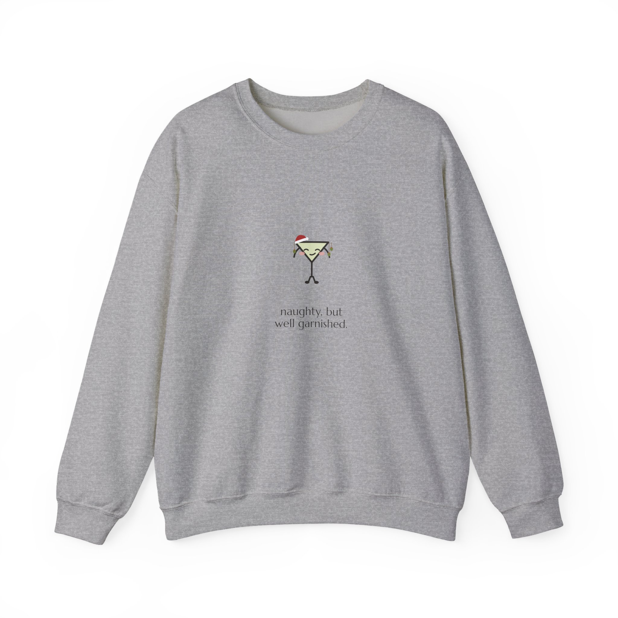 naughty, but well garnished. crewneck sweatshirt in Sport Grey, martini in a Santa hat with olives hung like ornaments, Lil Pours by Quality Barware