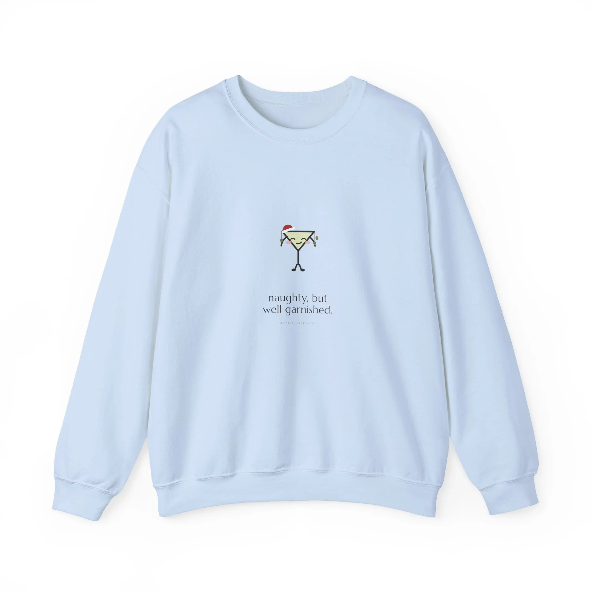 naughty, but well garnished. crewneck sweatshirt in Light Blue, martini in a Santa hat with olives hung like ornaments, Lil Pours by Quality Barware