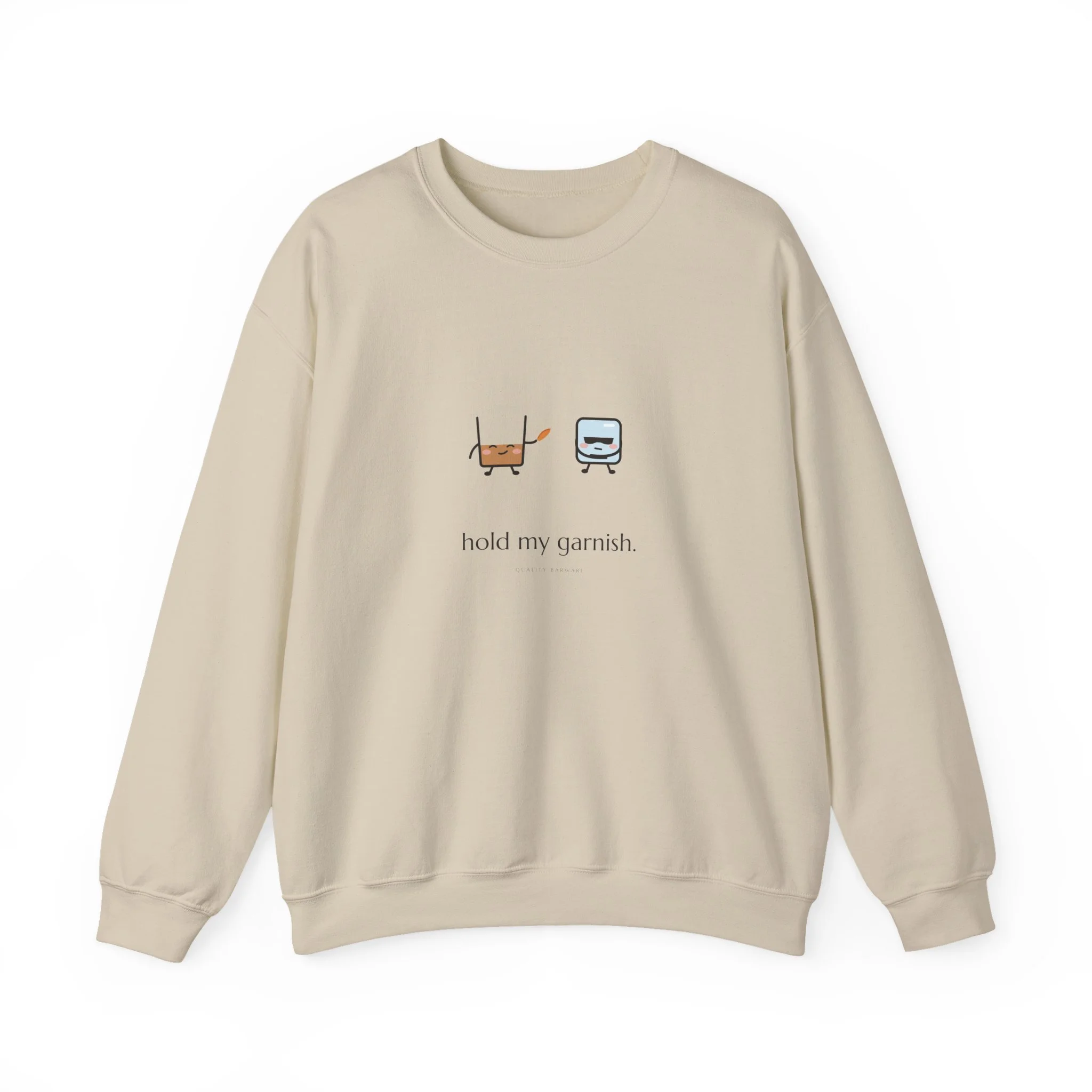 hold my garnish. crewneck sweatshirt in Sand, rocks glass handing an orange peel to an ice cube bodyguard, Lil Pours by Quality Barware