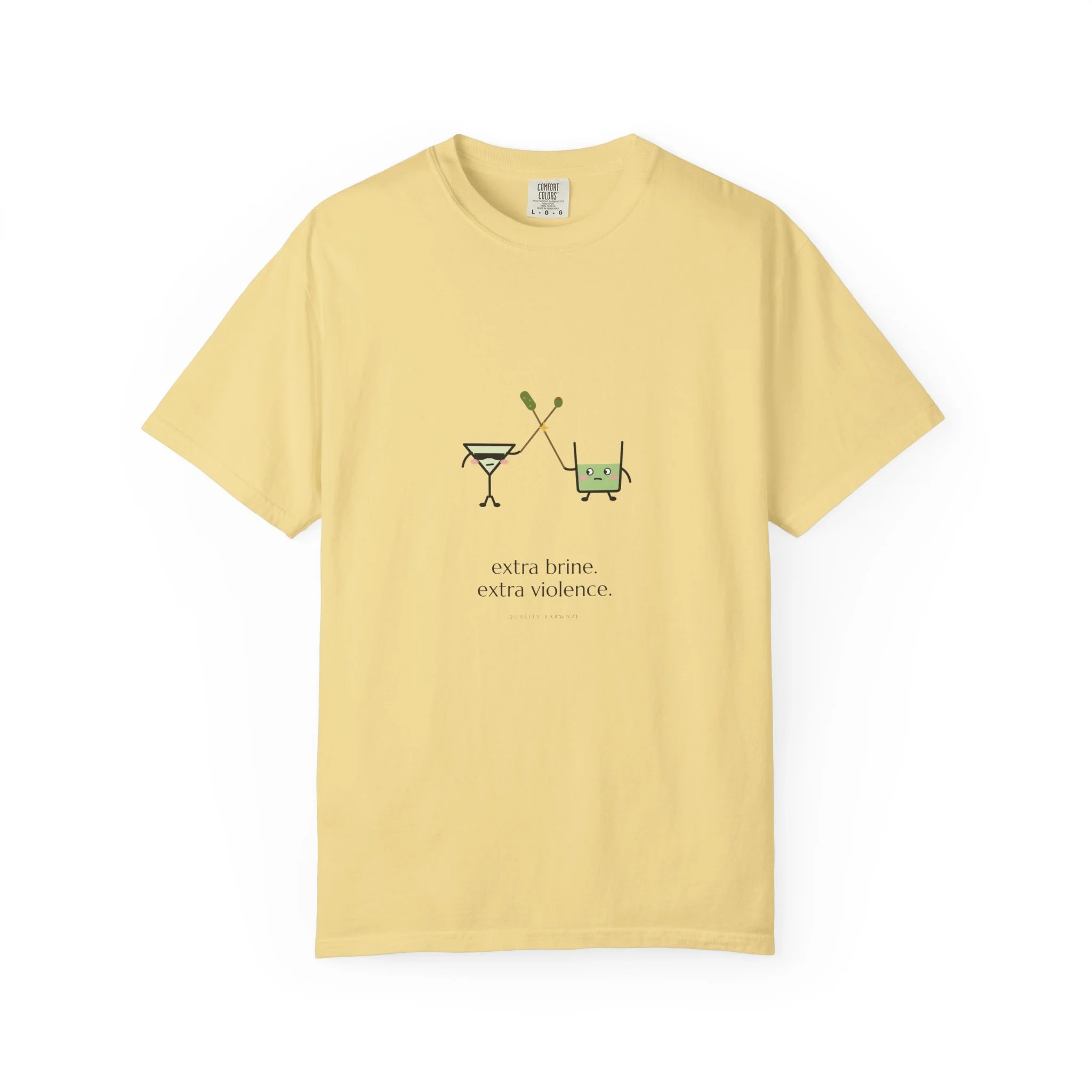 extra brine. extra violence. Comfort Colors tee in Butter, martini and pickle-brine rocks glass dueling with cocktail picks, Lil Pours by Quality Barware