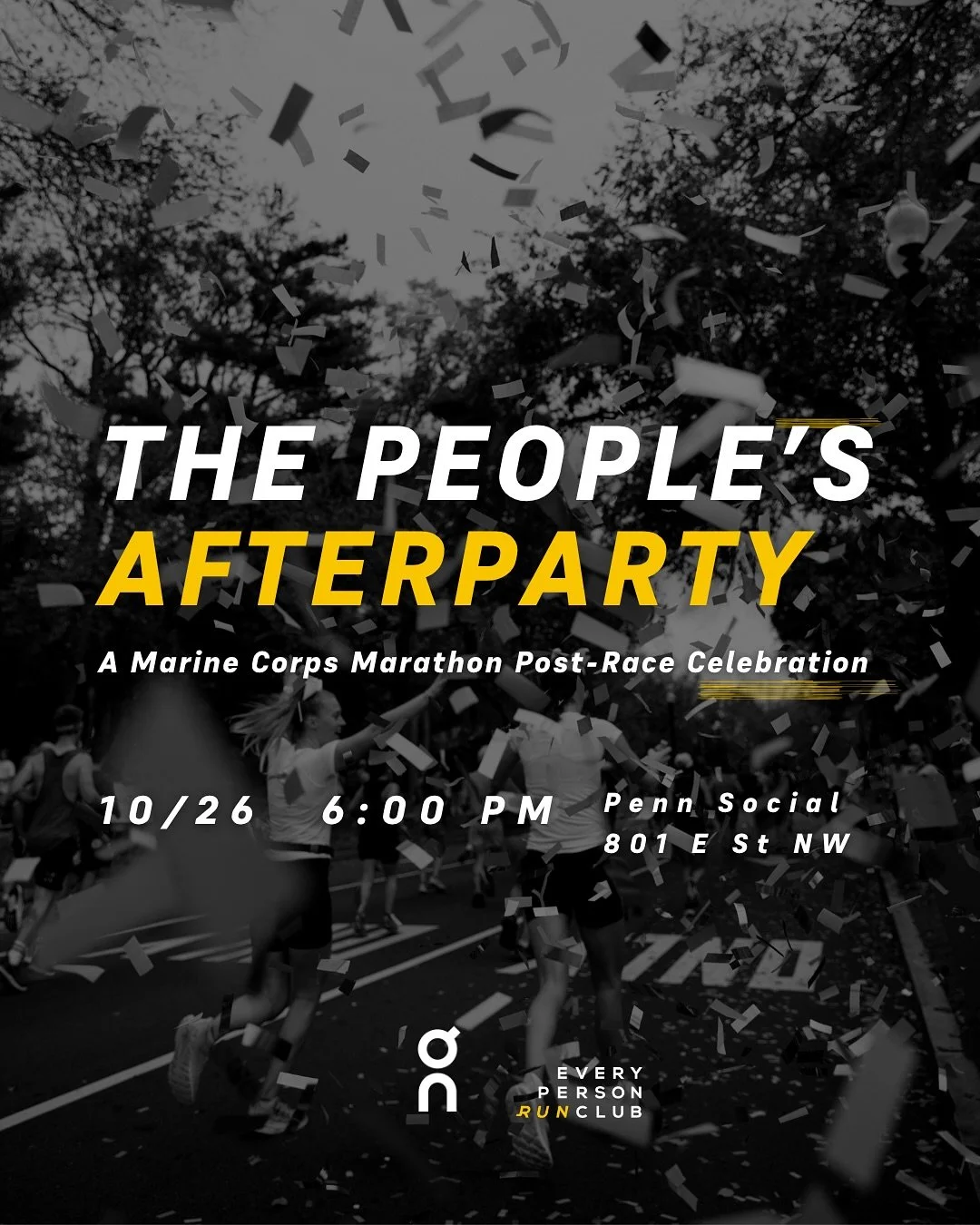 Race or no race &mdash; we&rsquo;re still celebrating the people who make DC run 🖤

Join Every Person Run Club for The People&rsquo;s Afterparty&mdash;our annual post @marinecorpsmarathon celebration of the runners, cheer squads, run crews and commu