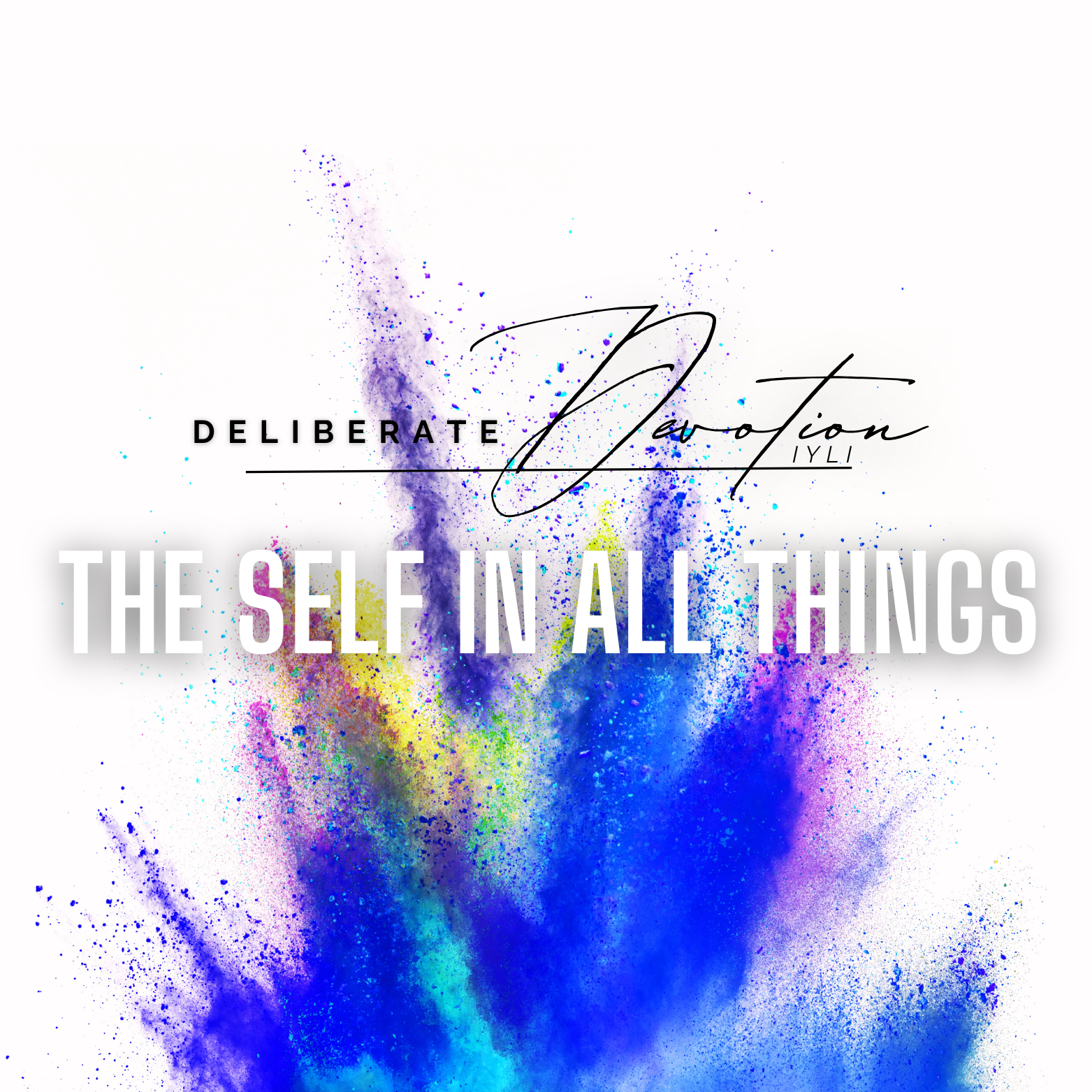 “DD” THE SELF IN ALL THINGS